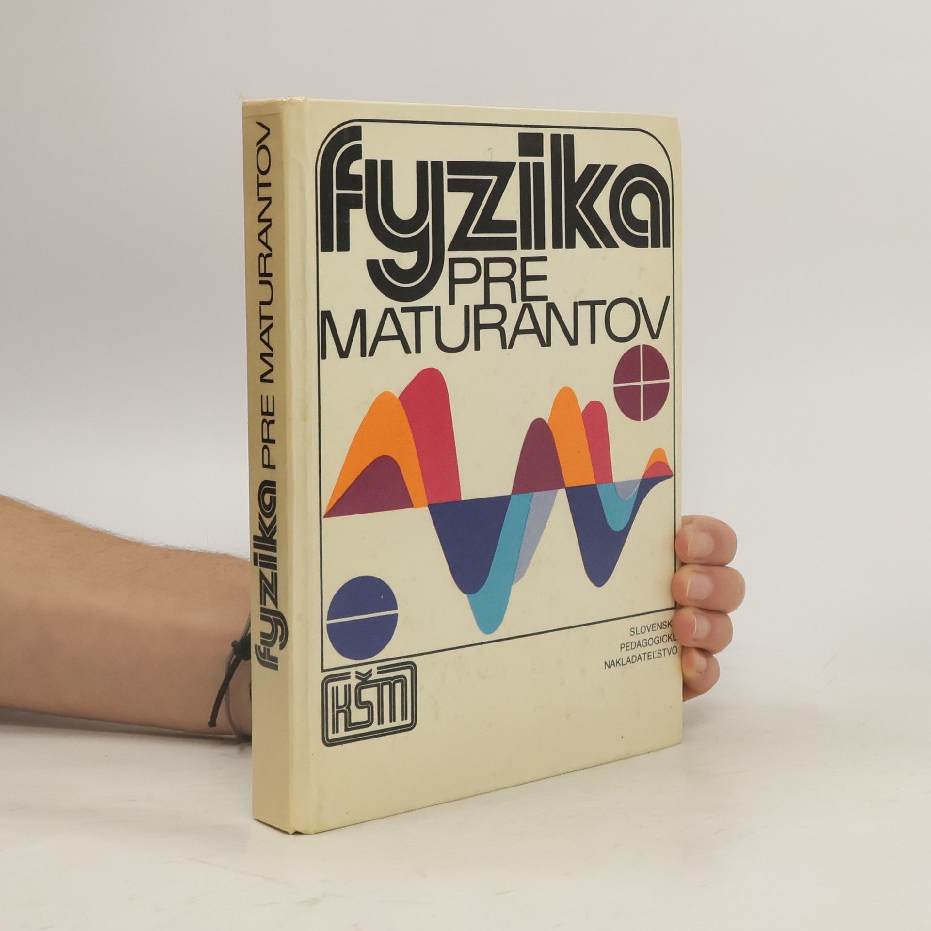 Kolektív autorov Fyzika pre maturantov