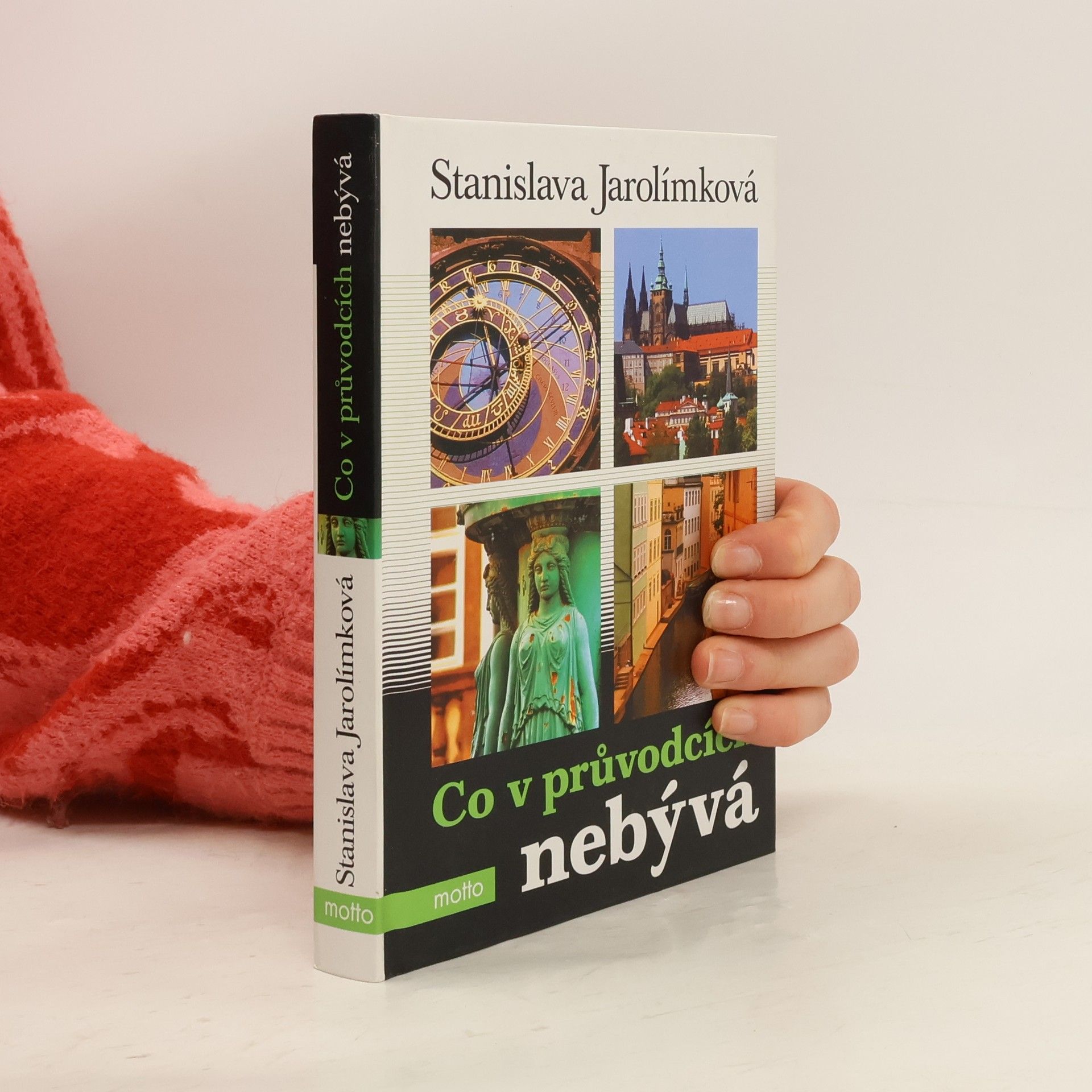 Stanislava Jarolímková Co v průvodcích nebývá