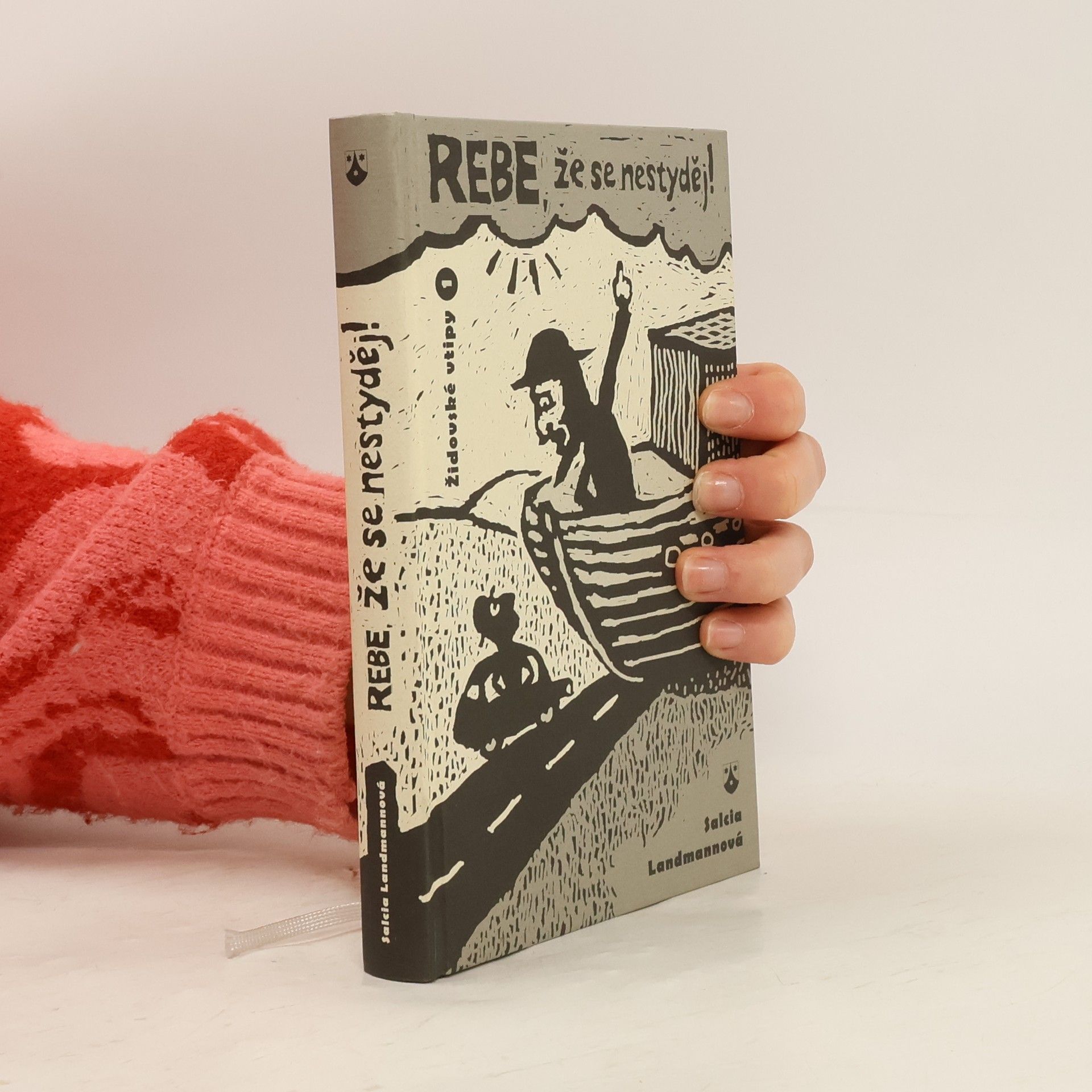 Salcia Landmann Rebe, že se nestyděj!