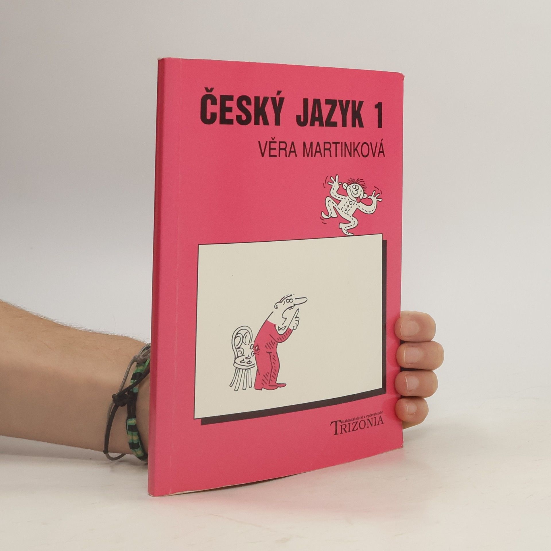 Věra Martinková Český jazyk 1. Učebnice pro 1. ročník středních škol