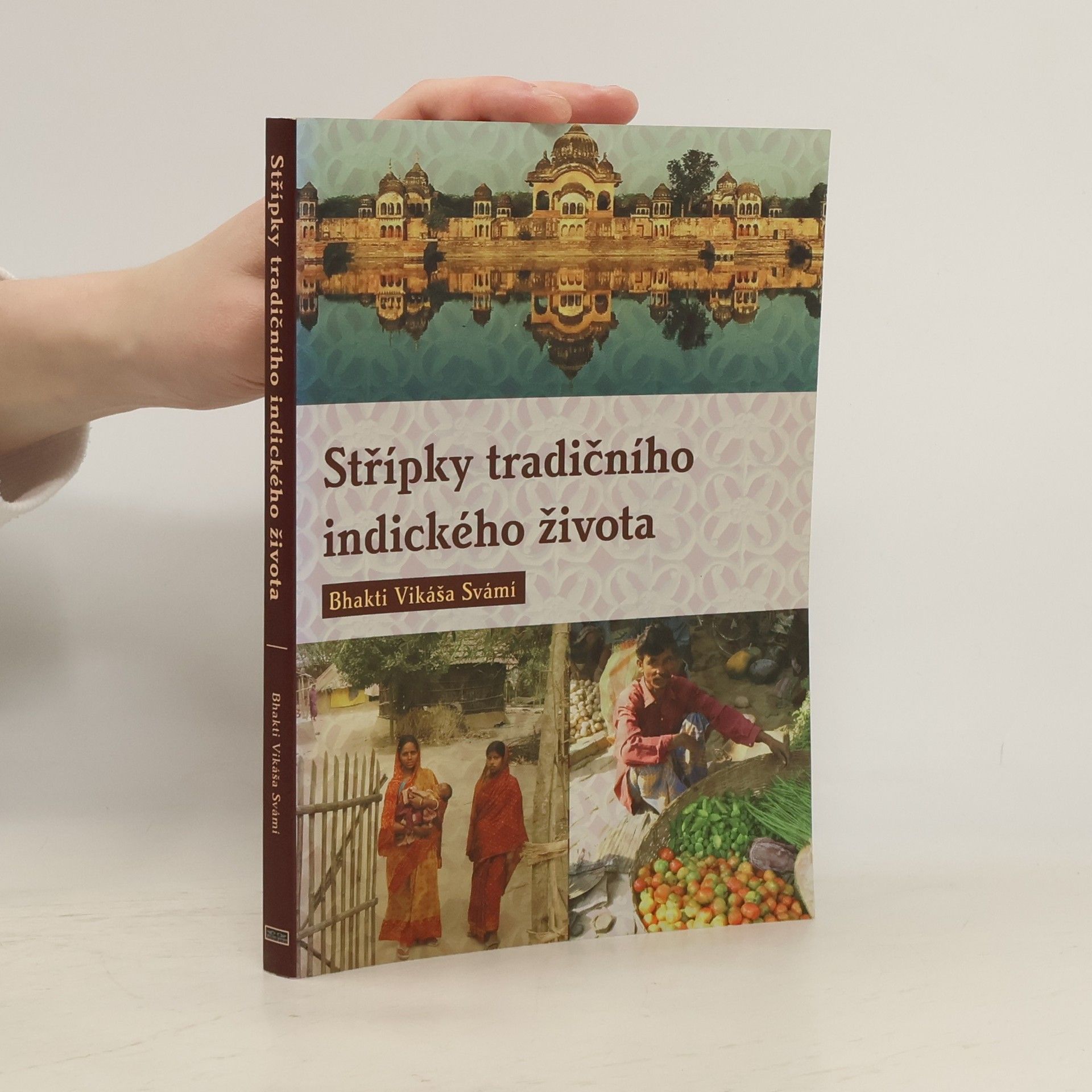 Vikáša Bhakti Svámí Střípky tradičního indického života