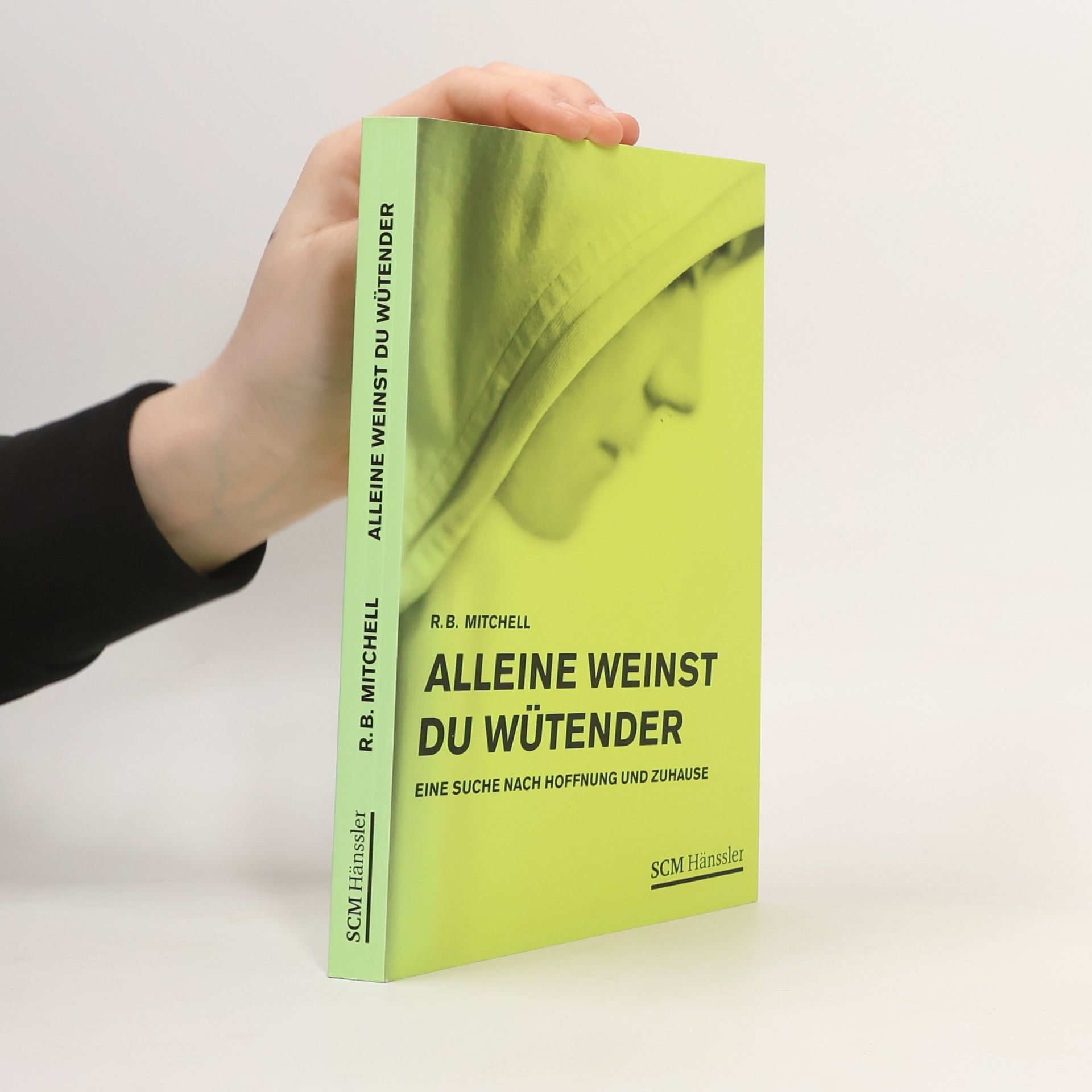 Robert B. Mitchell Alleine weinst du wütender