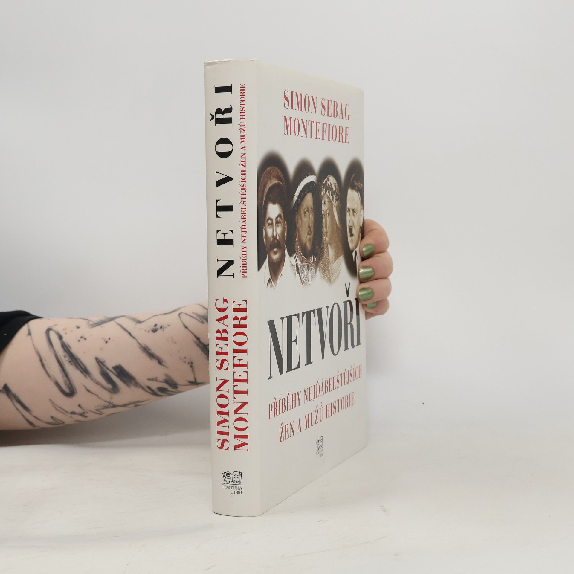 Simon Sebag Montefiore Netvoři: Příběhy nejďábelštějších žen a mužů historie