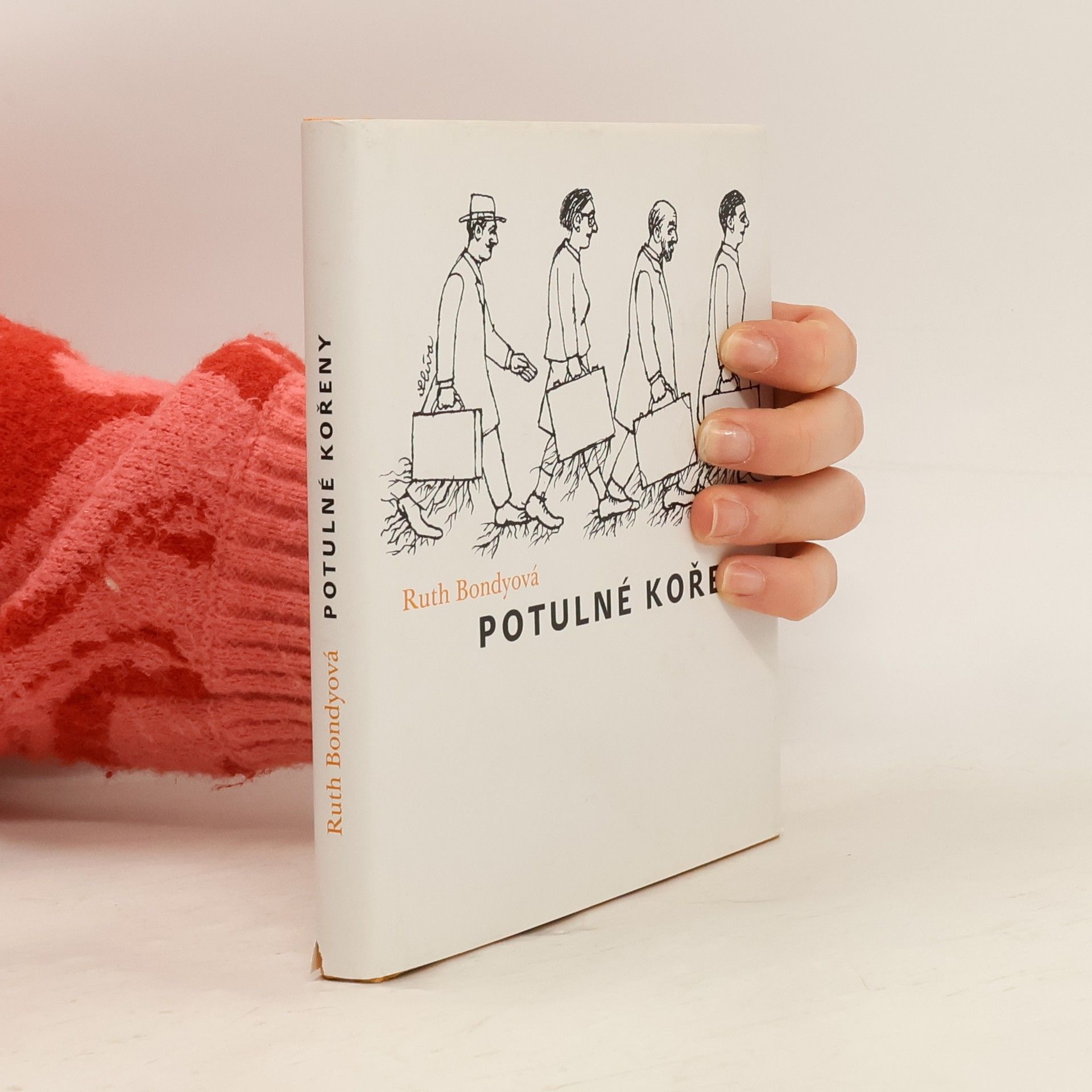Ruth Bondy Potulné kořeny