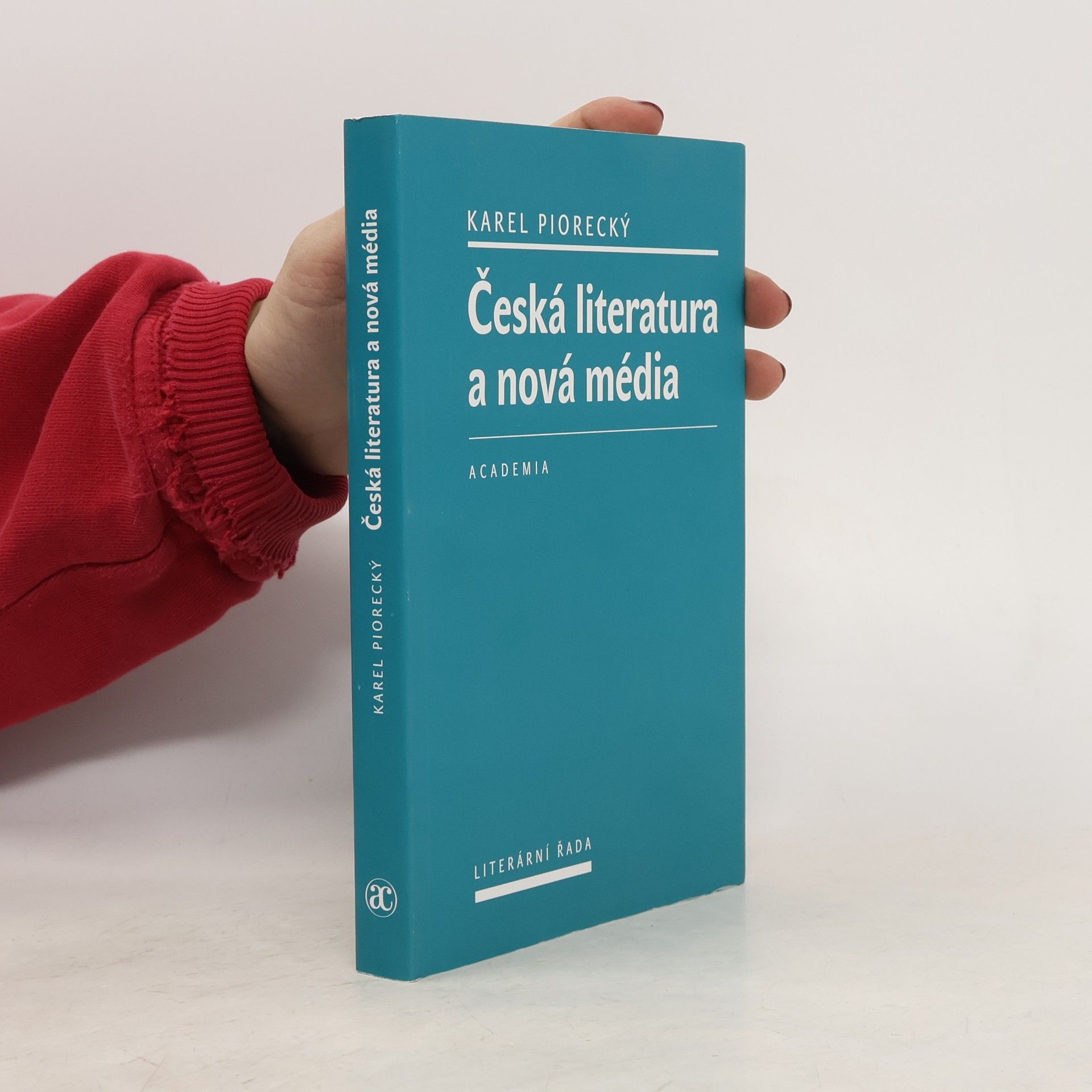 Karel Piorecký Česká literatura a nová média