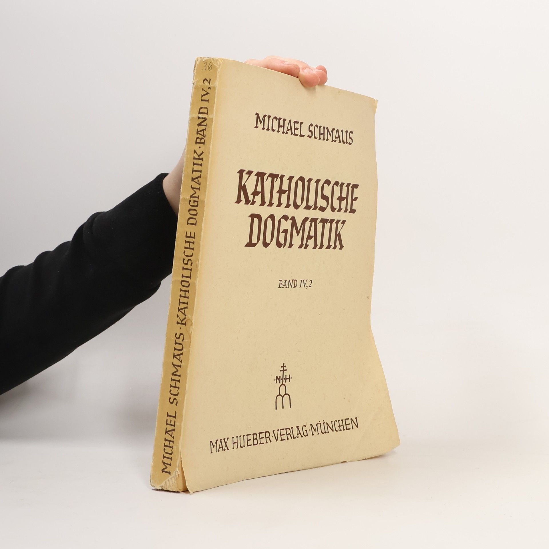 Michael Schmaus Katholische Dogmatik IV./2