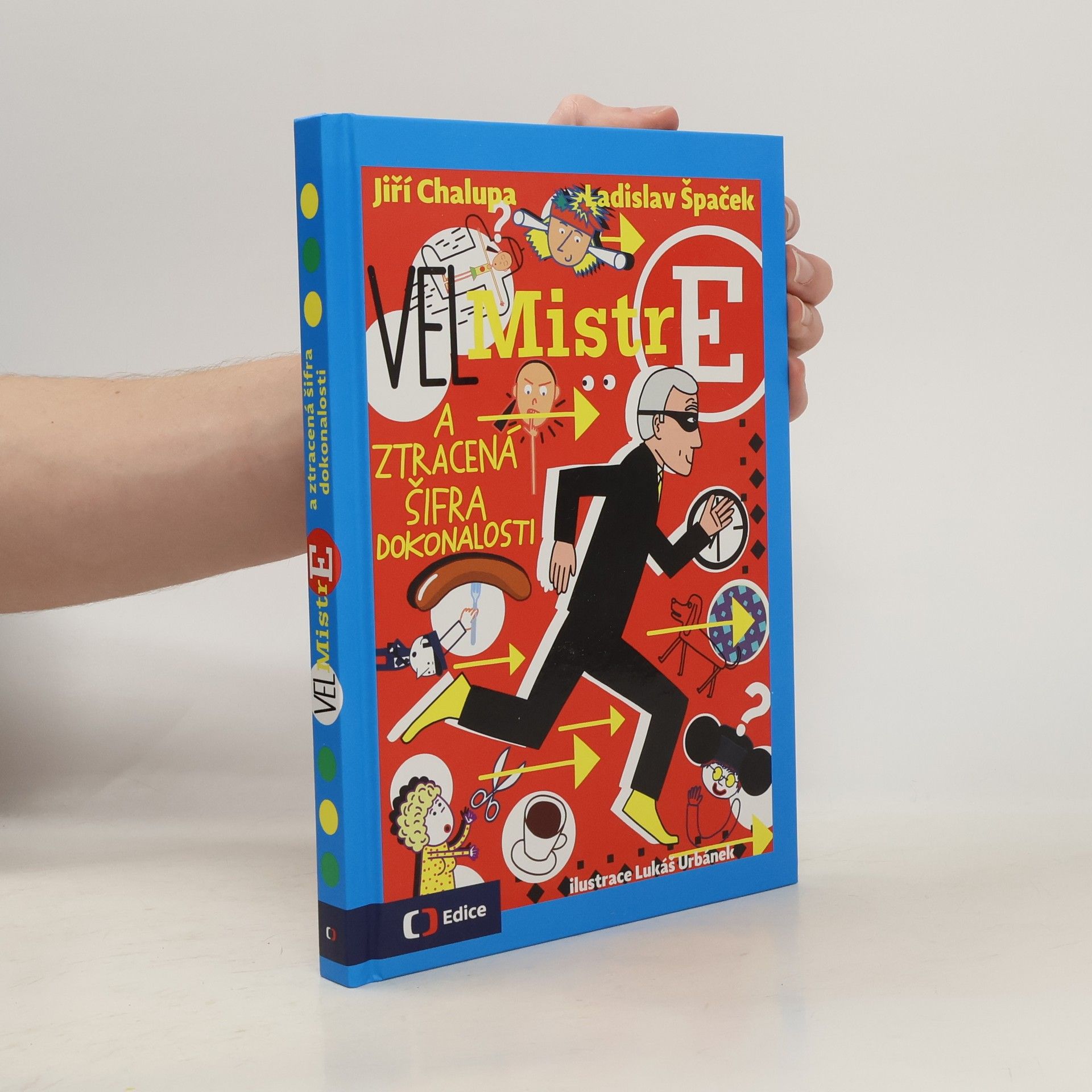 Ladislav Špaček (Vel)Mistr E a ztracená šifra dokonalosti