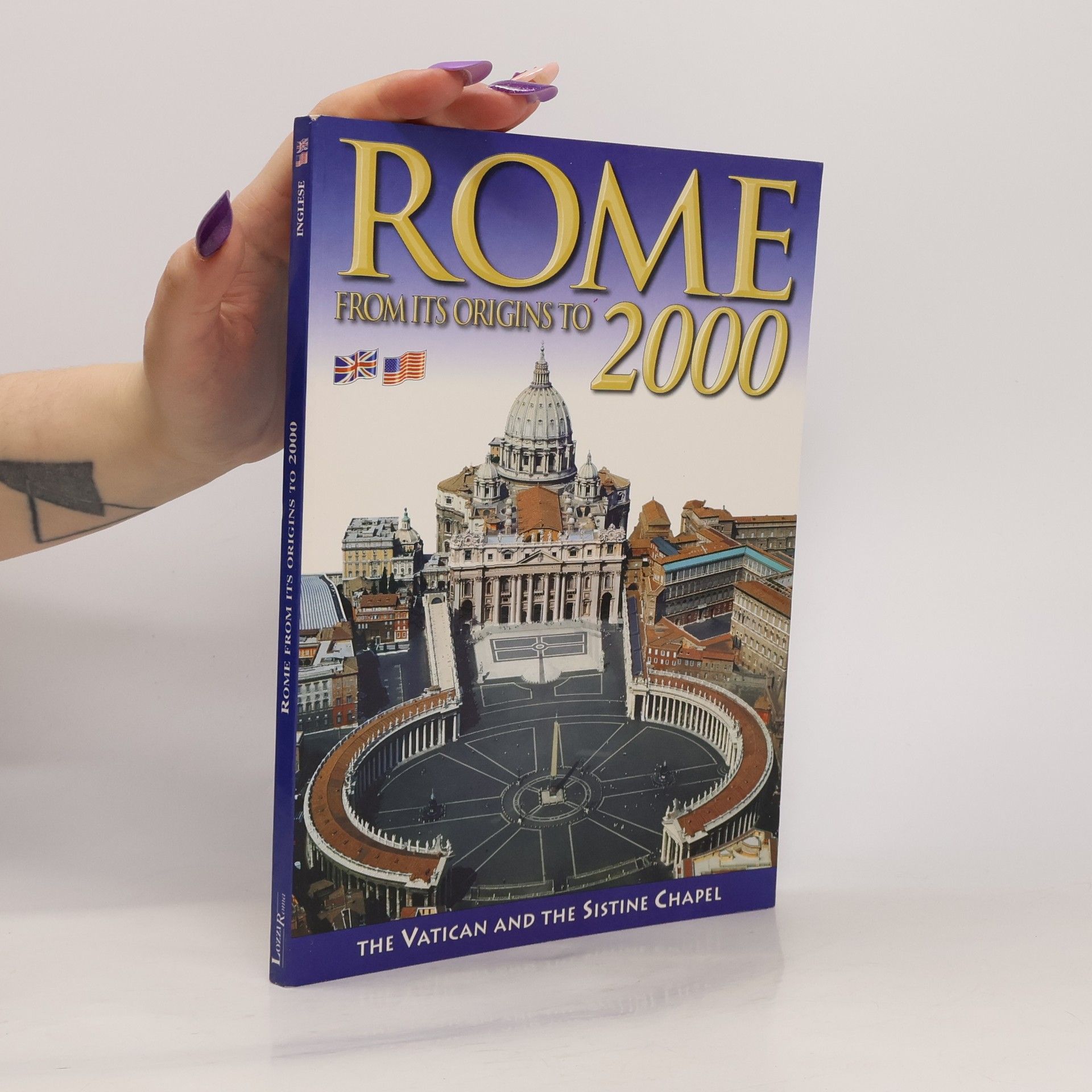 Various authors Rome from it's origins to 2000 and the Vatican
