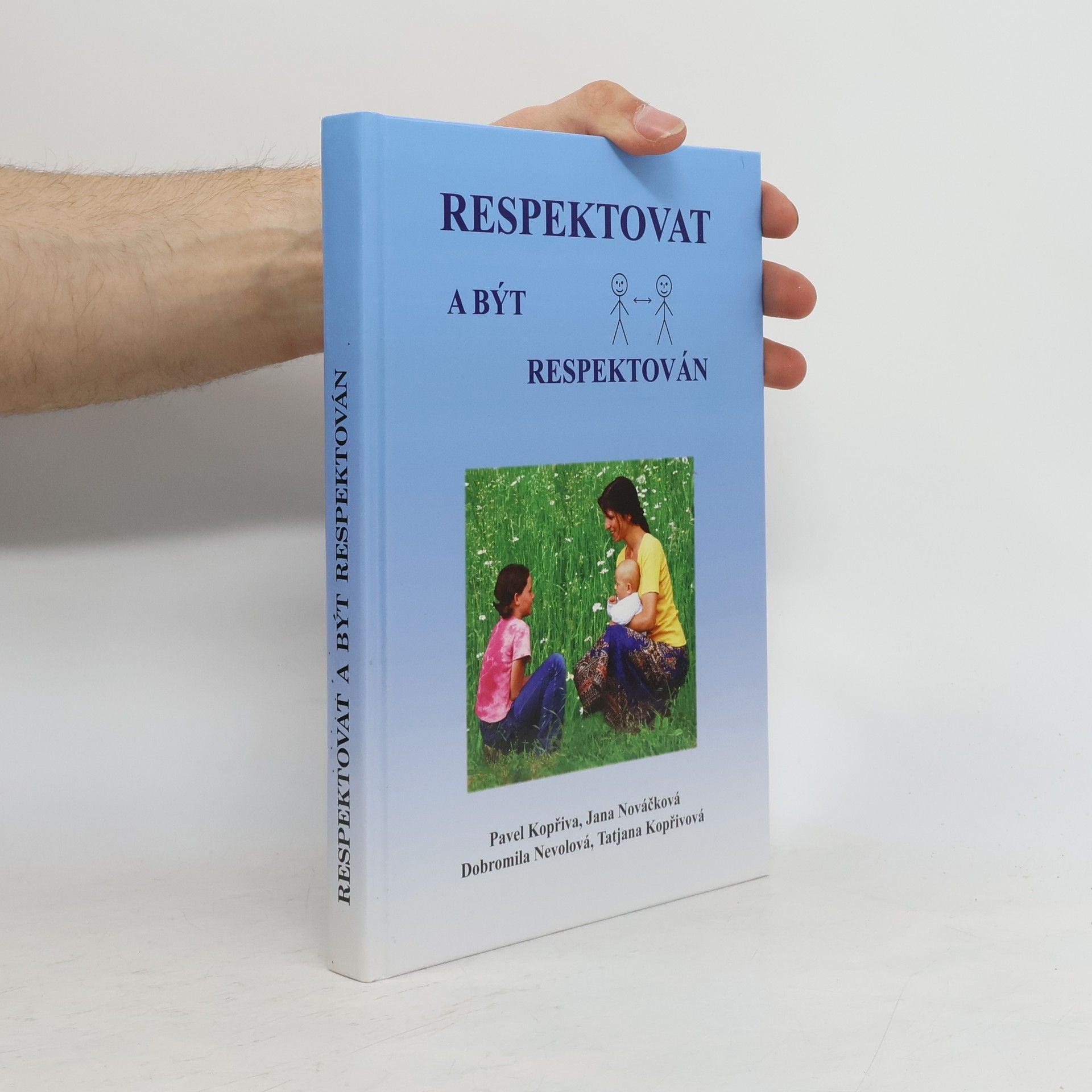 Pavel Kopřiva Respektovat a být respektován