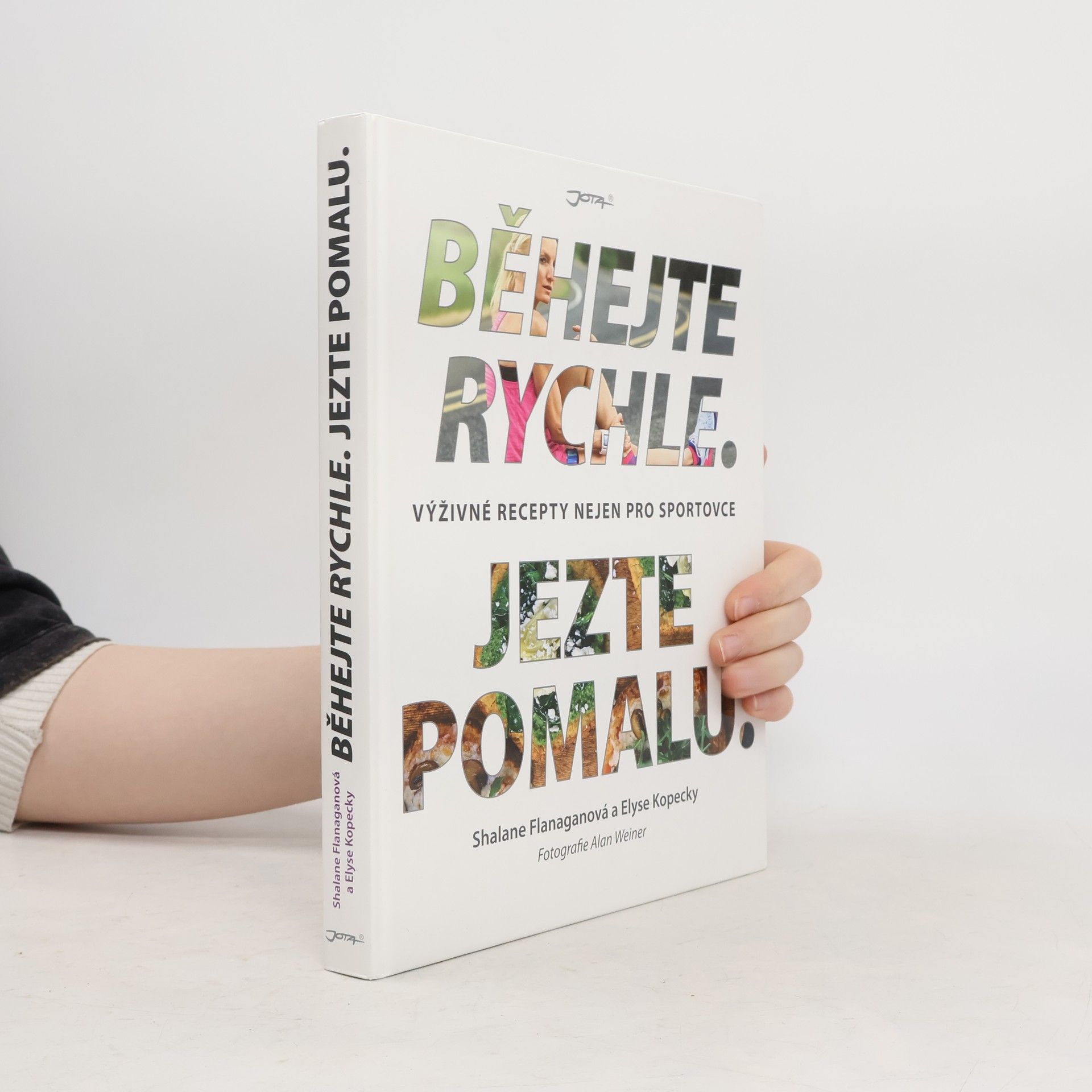 Alena Švomová Běhejte rychle, jezte pomalu : výživné recepty nejen pro sportovce