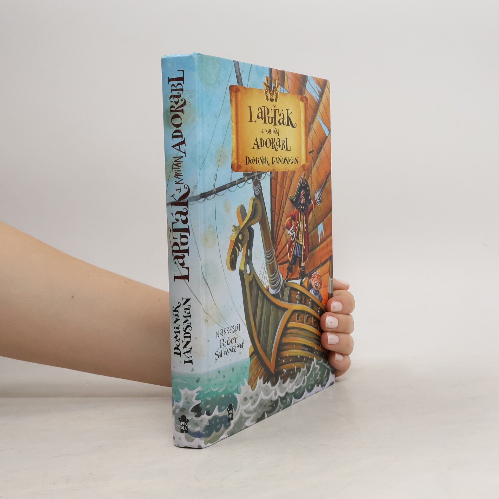 Dominik Landsman Lapuťák a kapitán Adorabl