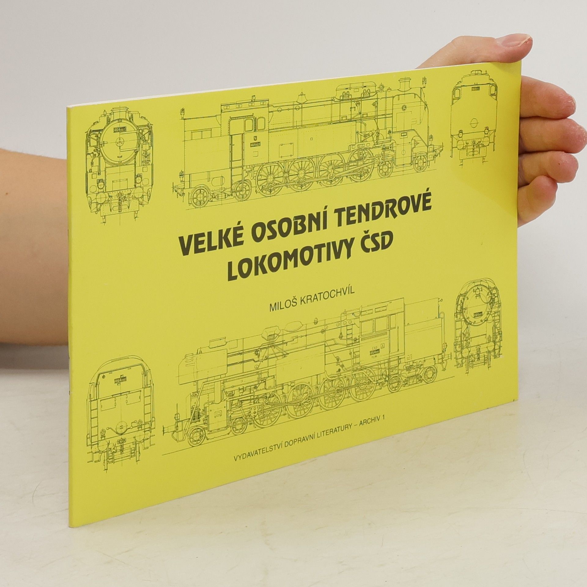 Miloš Kratochvíl Velké osobní tendrové lokomotivy ČSD
