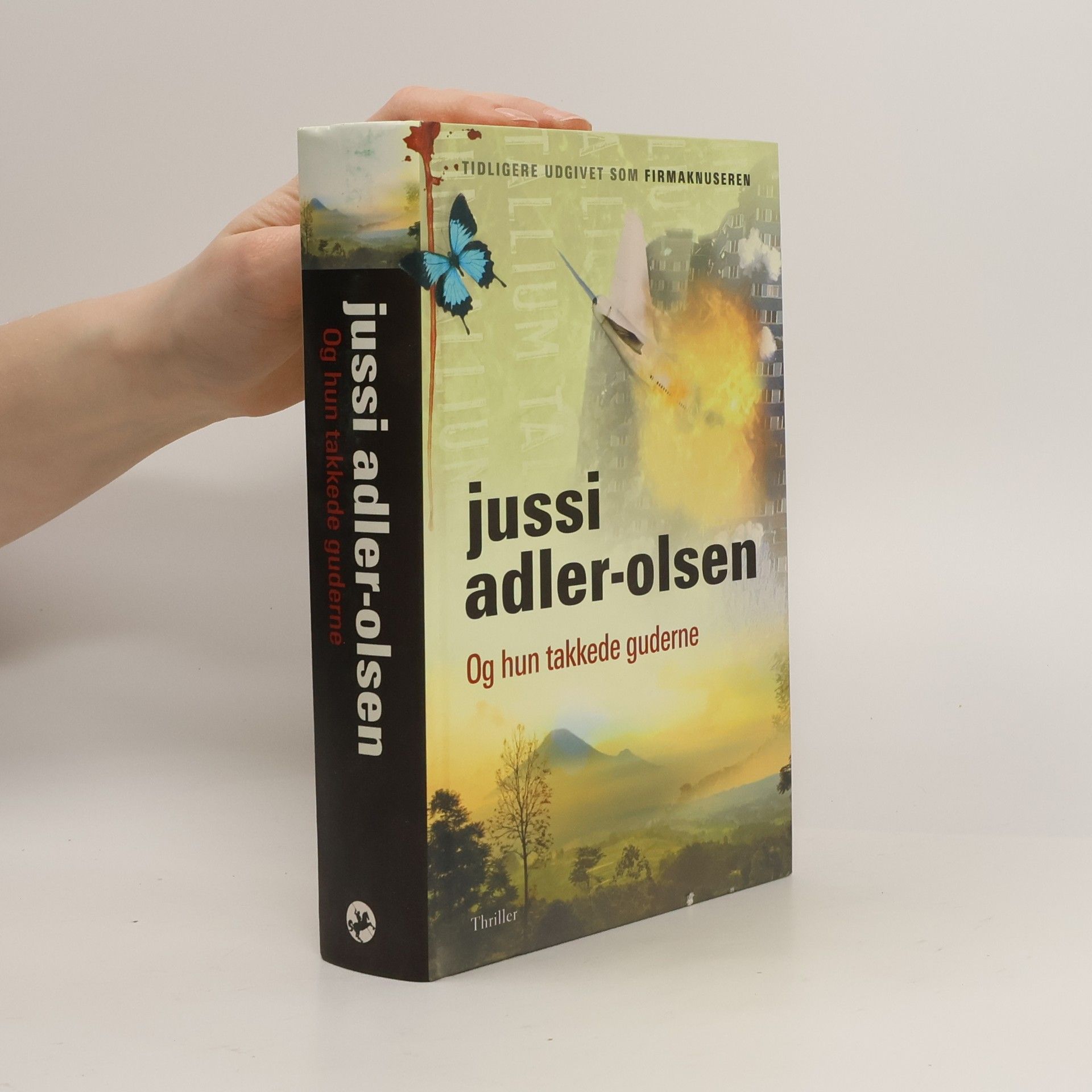 Jussi Adler Olsen Og hun takkede guderne - Tidligere udgivet som Firmaknuseren