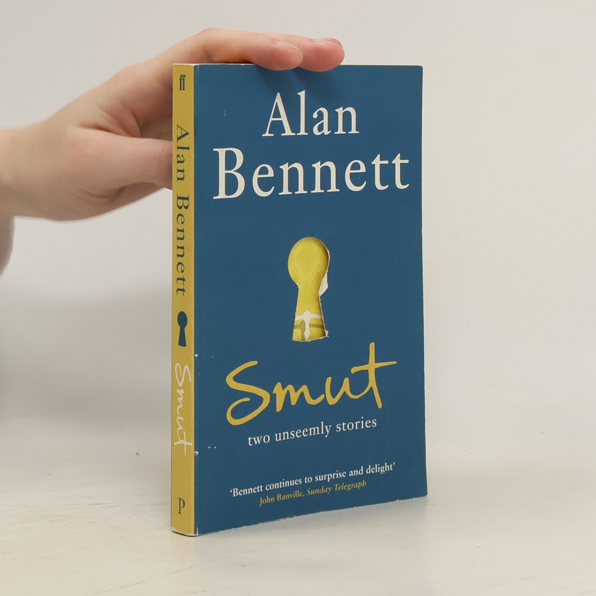 Alan Bennett Smut - Two Unseemly Stories