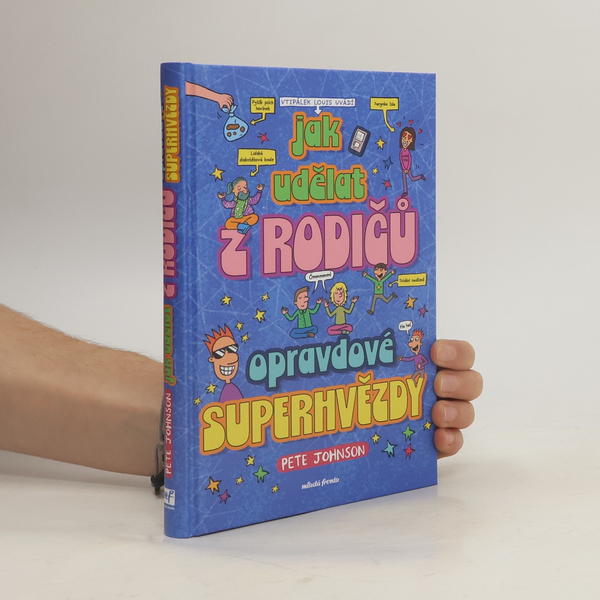 Pete Johnson Jak udělat z rodičů opravdové superhvězdy