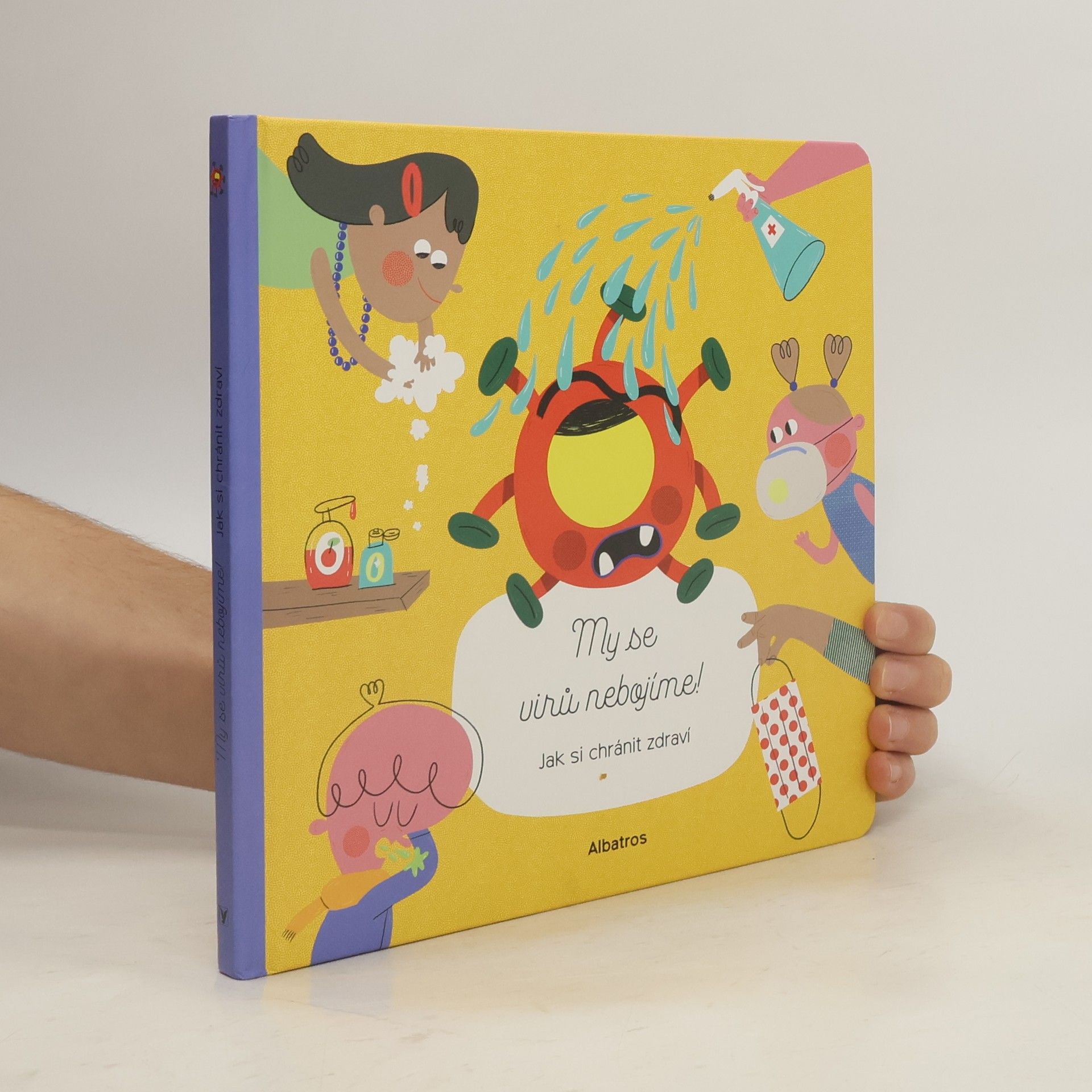 Štěpánka Sekaninová My se virů nebojíme! Jak si chránit zdraví