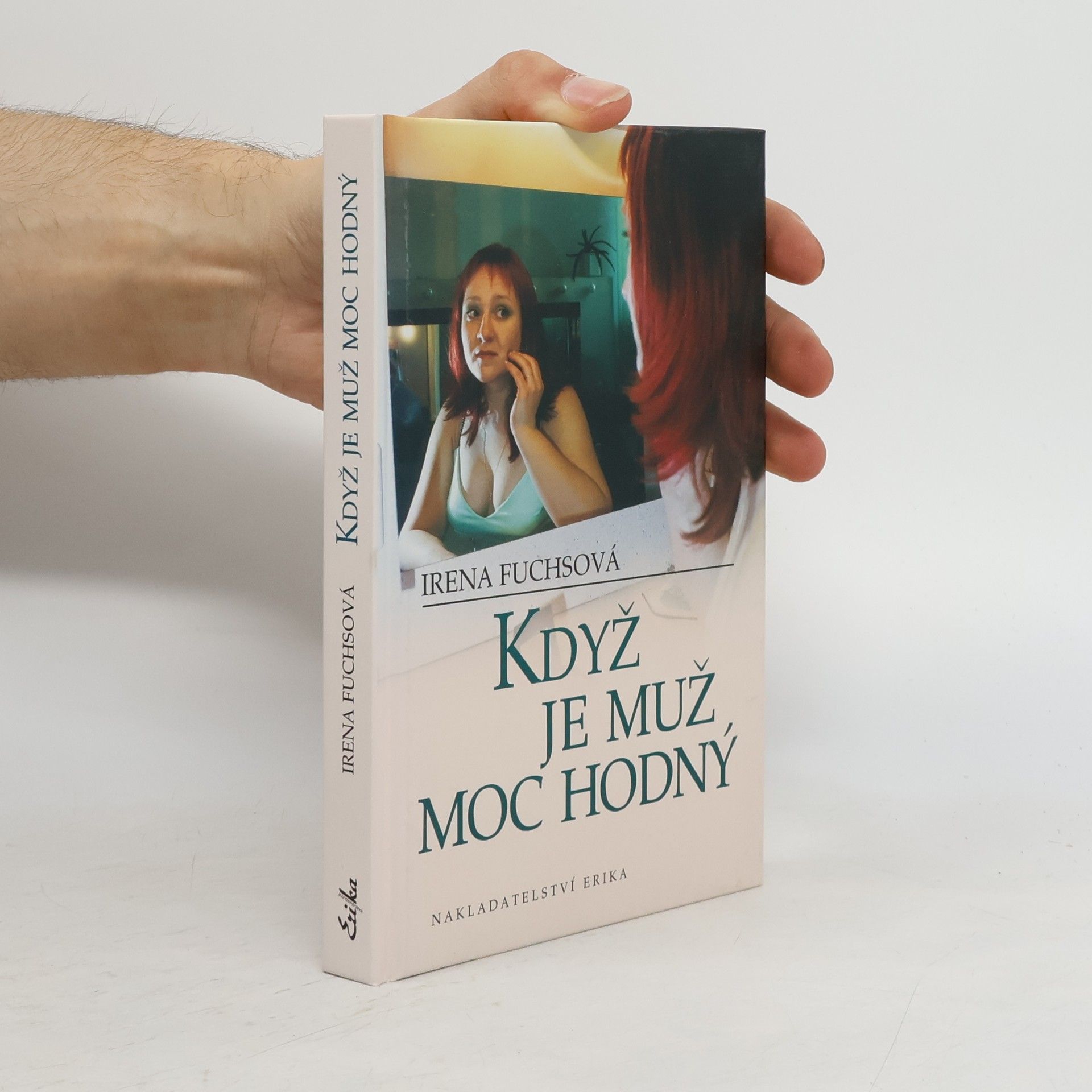 Irena Fuchsová Když je muž moc hodný