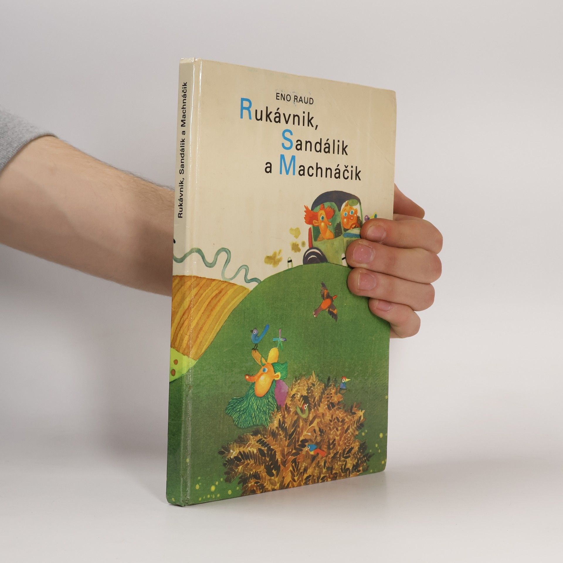 Rukávnik, Sandálik a Machnáčik