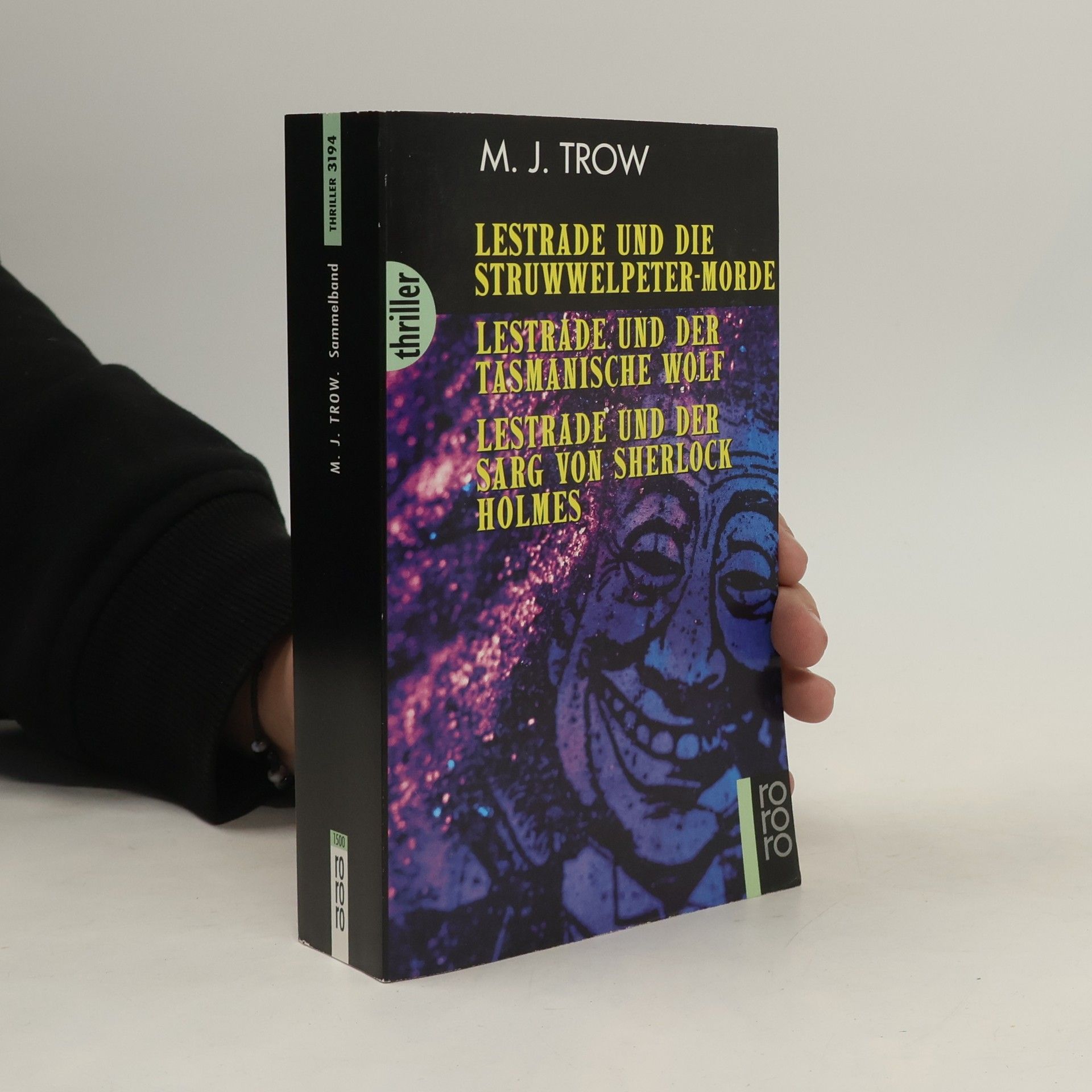Meirion James Trow Lestrade und die Struwwelpeter-Morde. Lestrade und der Tasmanische Wolf. Lestrade und der Sarg von Sherlock Holmes. 3 Romane in 1 Bd.
