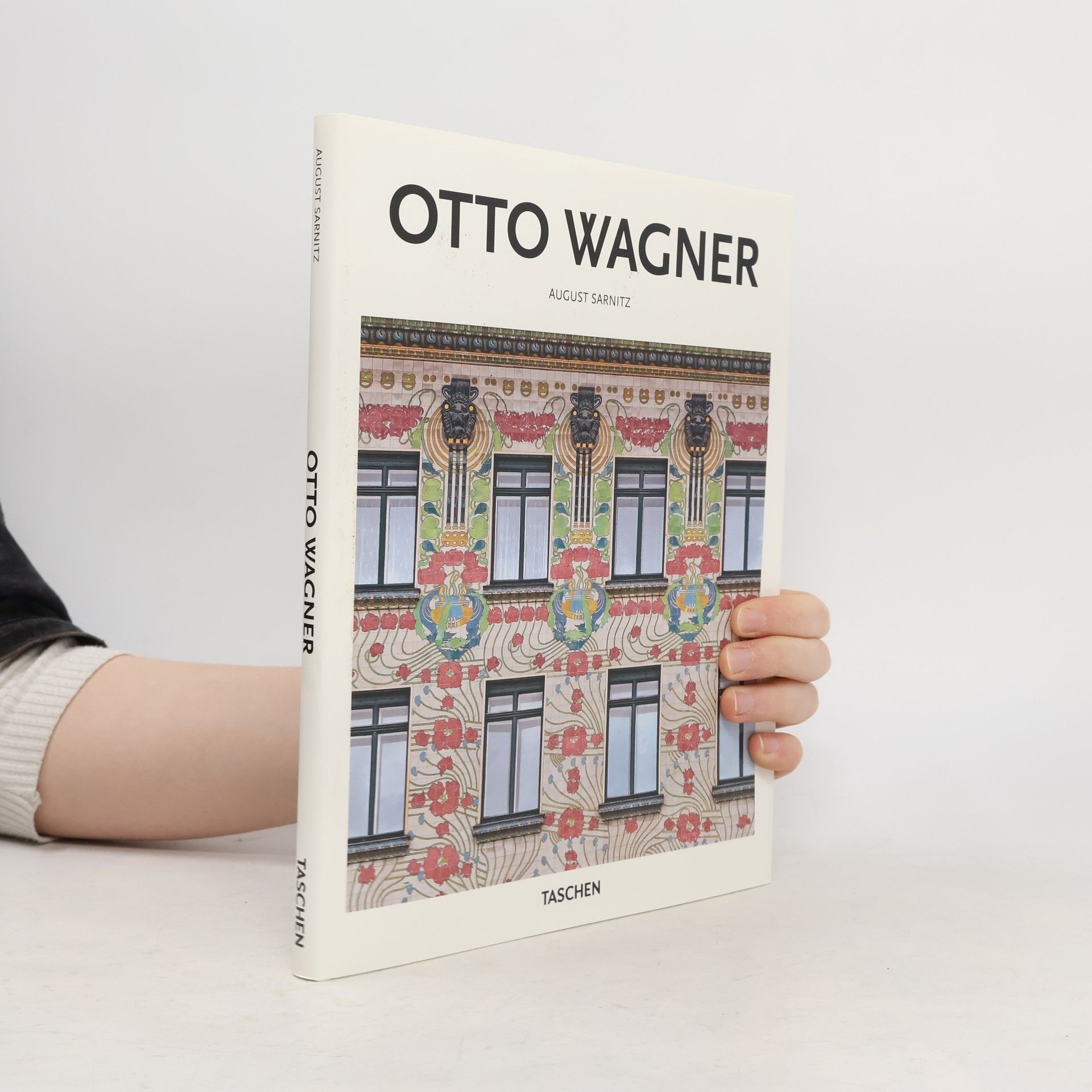 August Sarnitz Otto Wagner : 1841-1918 : průkopník moderní architektury