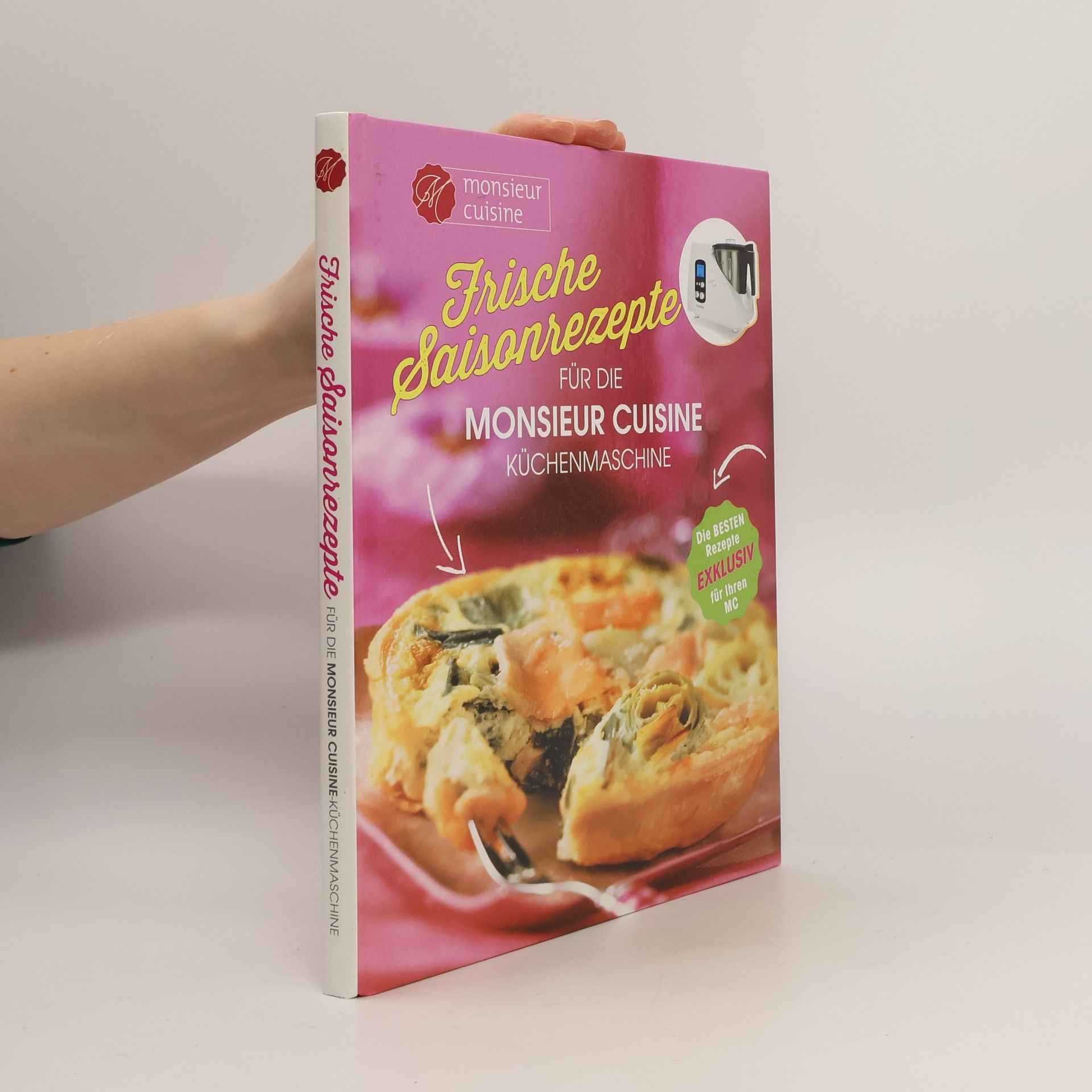 Autorenkollektiv Frische Saisonrezepte für die Monsieur Cuisine Küchenmaschine