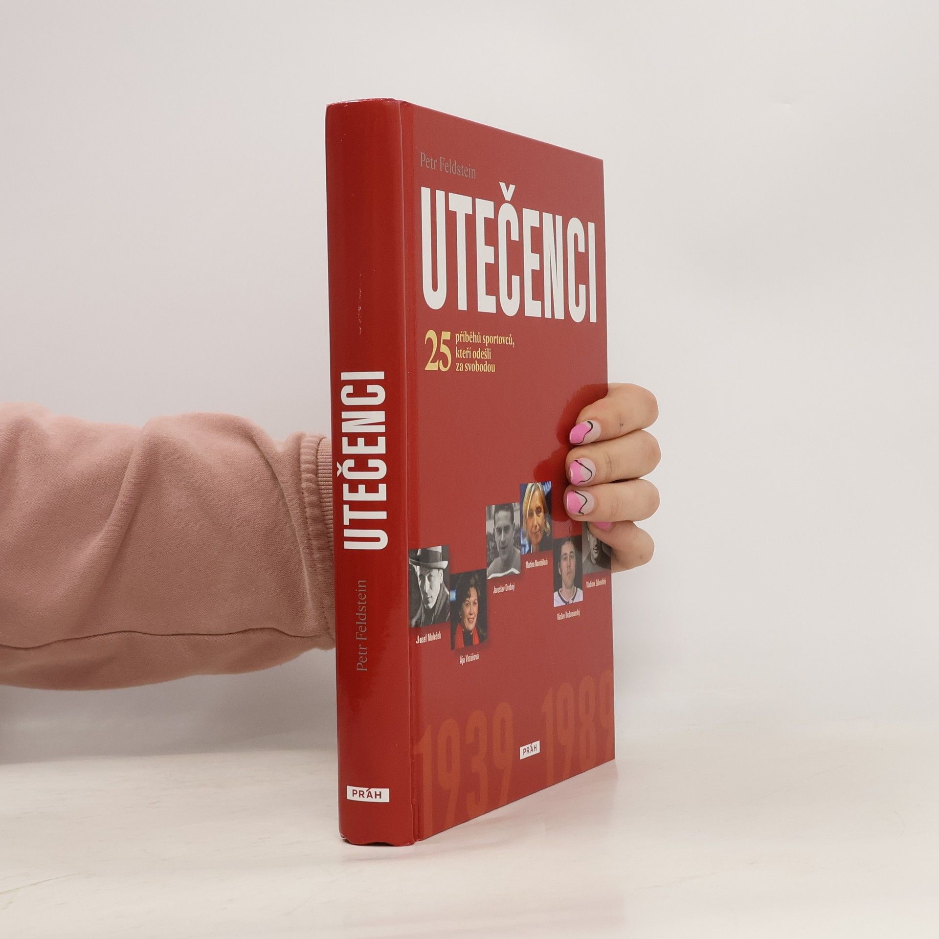 Petr Feldstein Utečenci : 25 příběhů sportovců, kteří odešli za svobodou