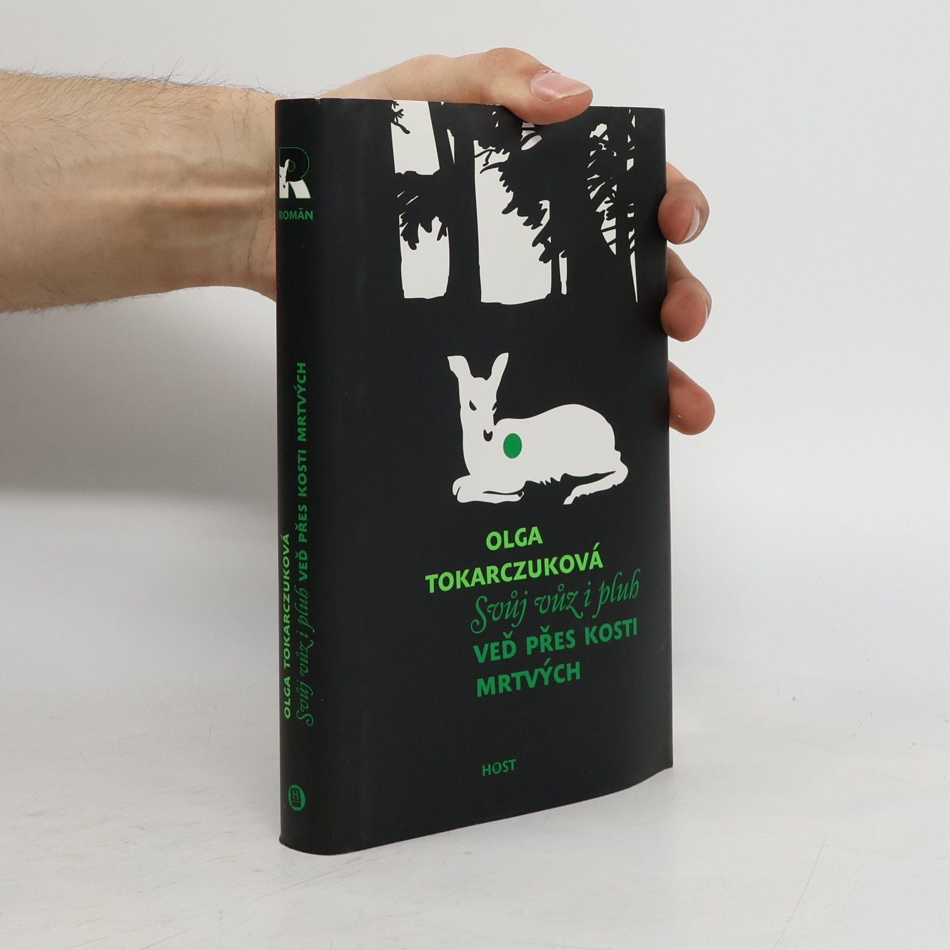 Svůj vůz i pluh veď přes kosti mrtvých