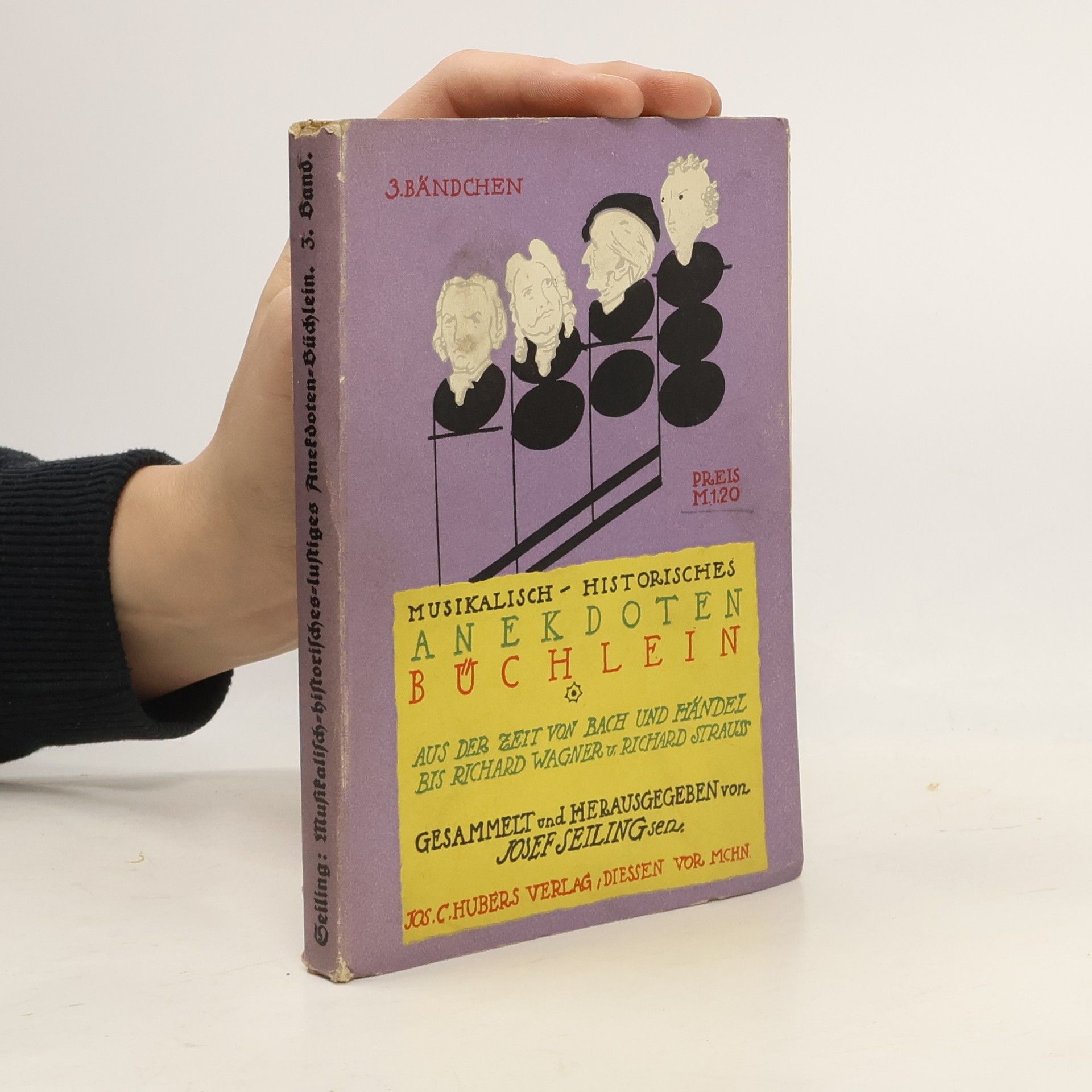 Josef Seiling Musikalisch-historisches Anekdoten-Büchlein