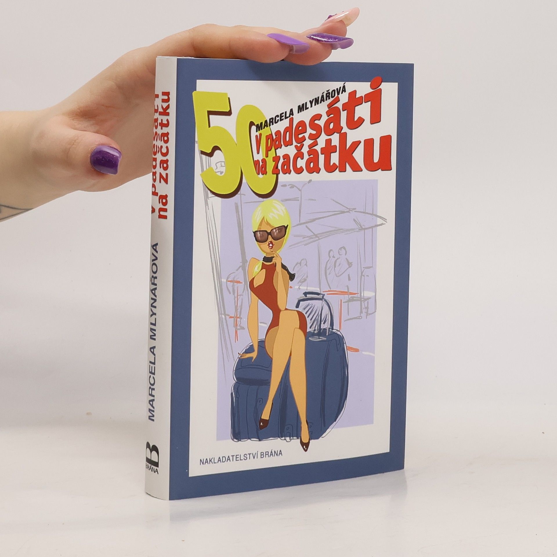 Marcela Mlynářová V padesáti na začátku