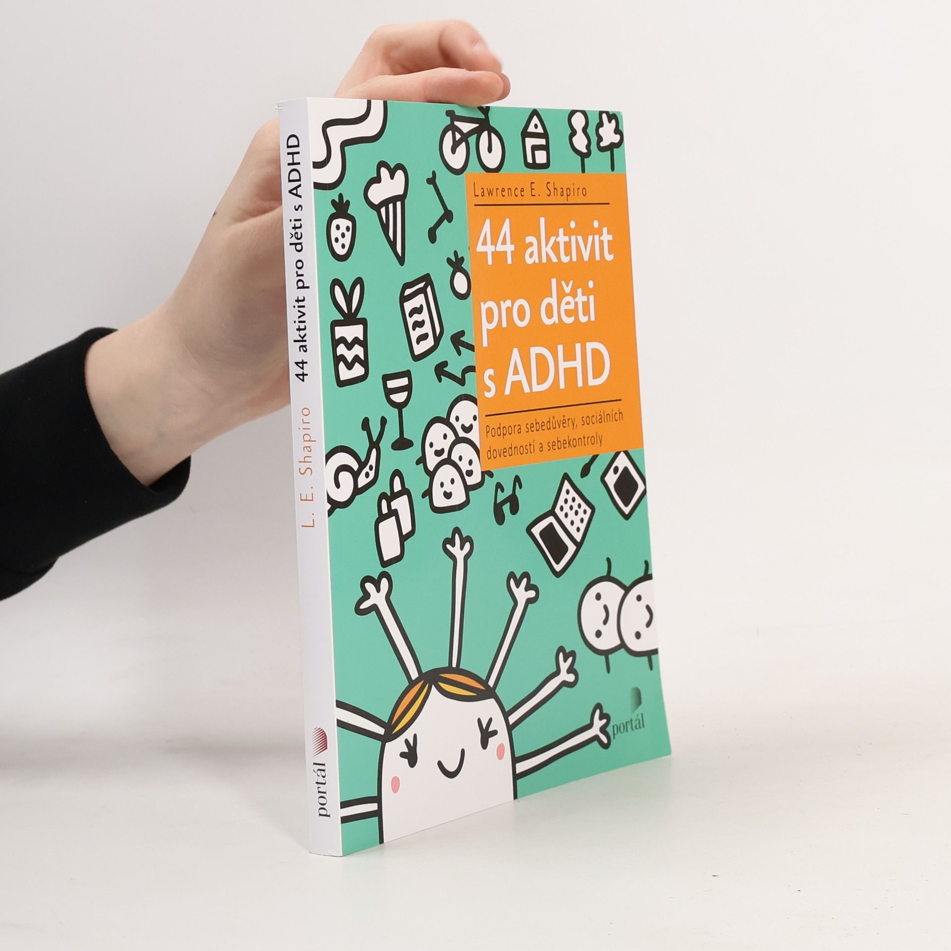 Lawrence E. Shapiro 44 aktivit pro děti s ADHD
