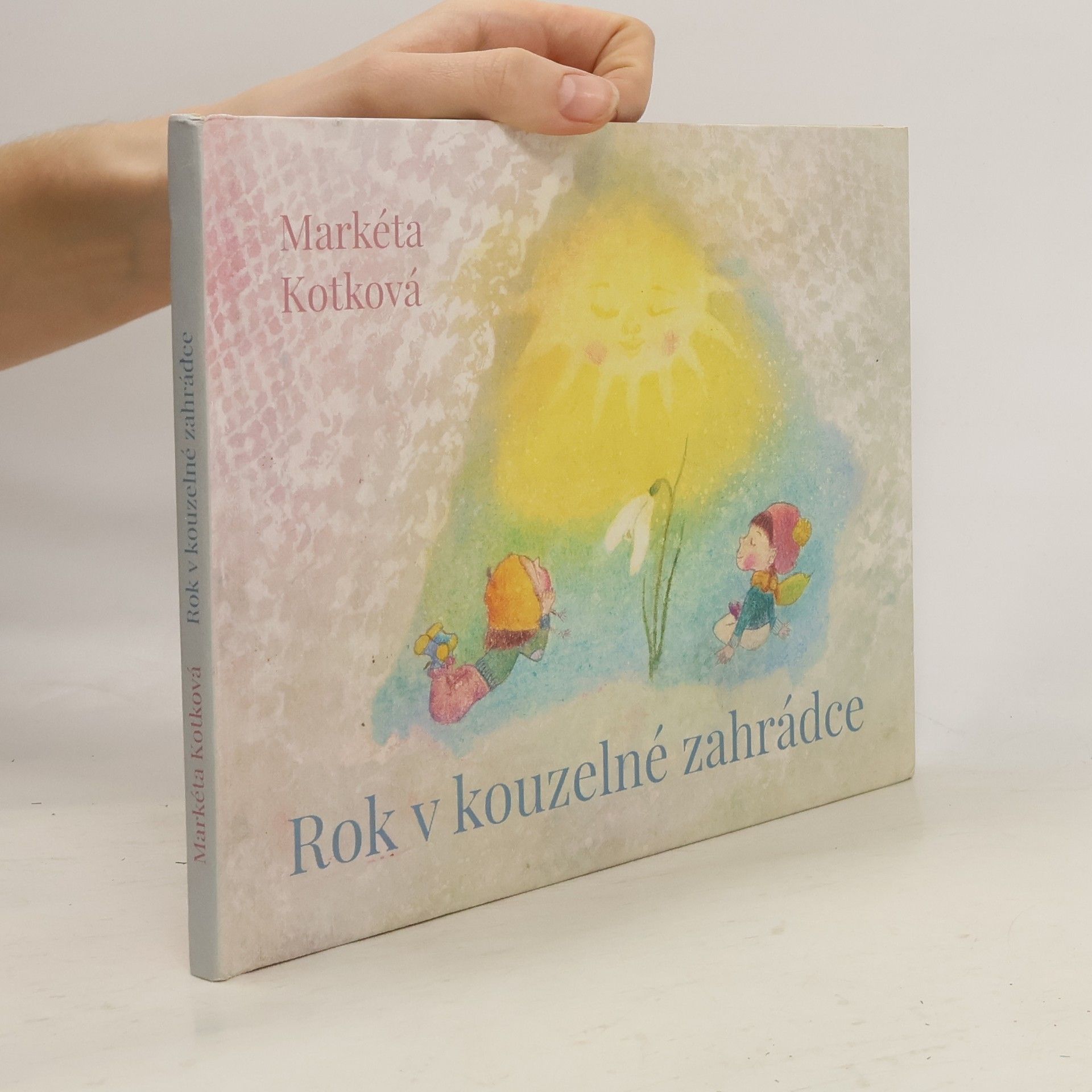 Markéta Kotková Rok v kouzelné zahrádce