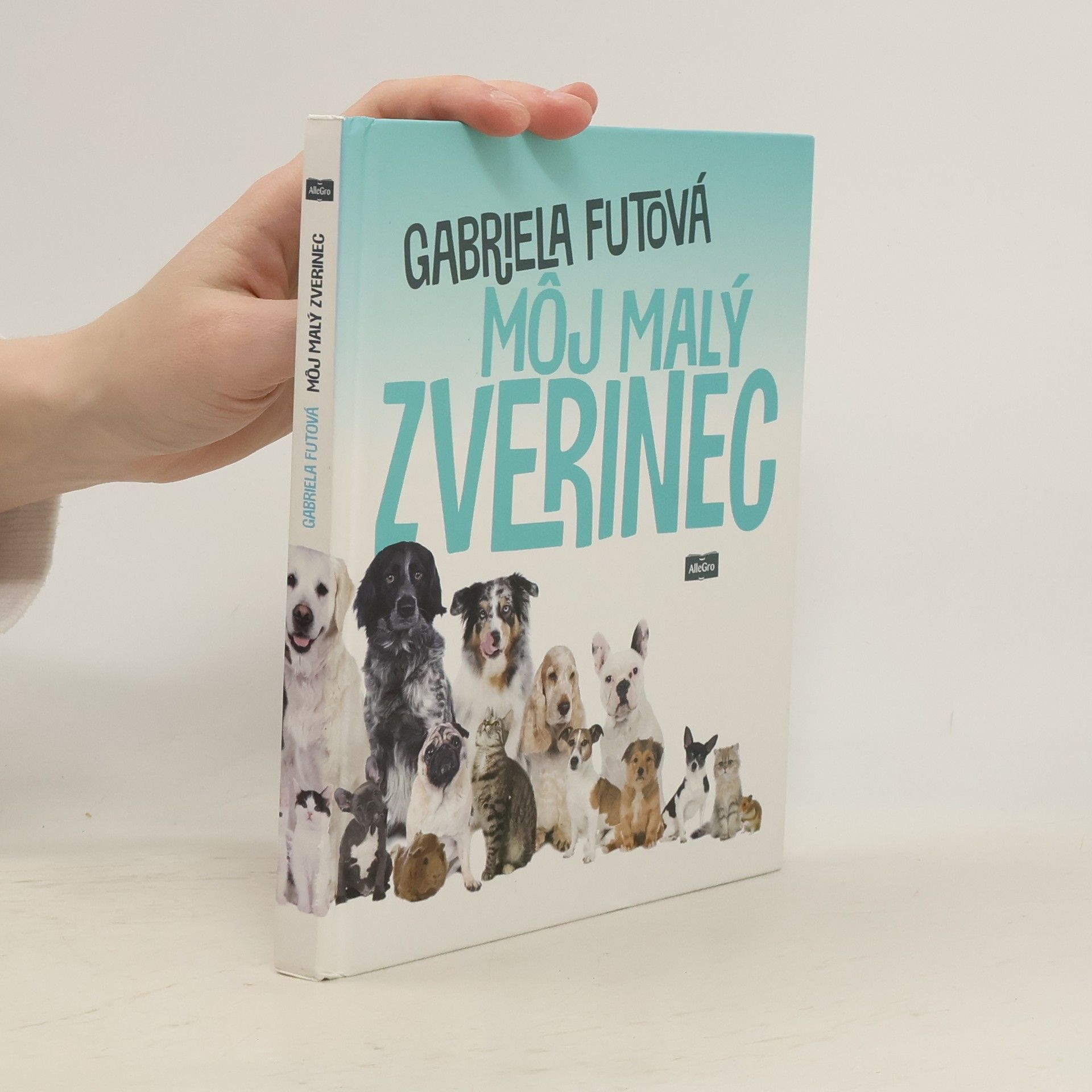 Gabriela Futová Môj malý zverinec