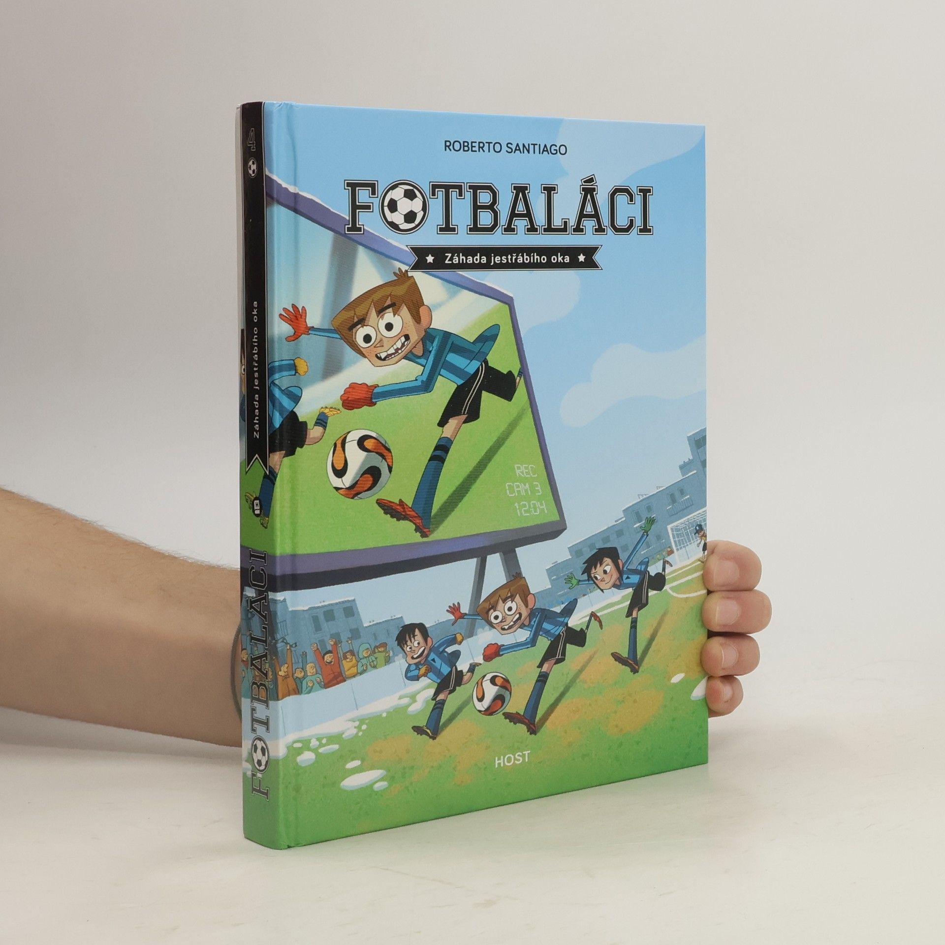 Roberto Santiago Fotbaláci 4. Záhada jestřábího oka