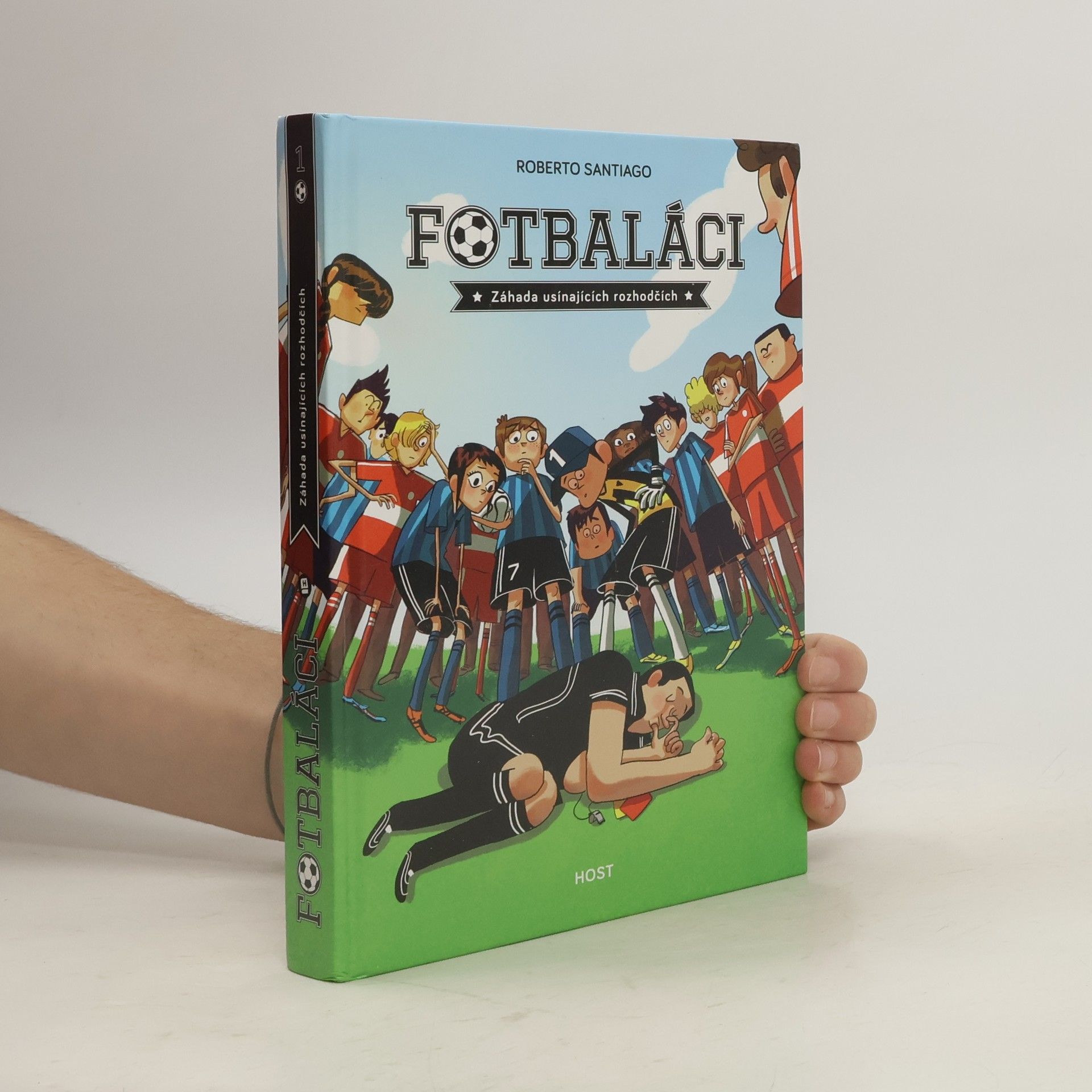 Roberto Santiago Fotbaláci 1. Záhada usínajících rozhodčích