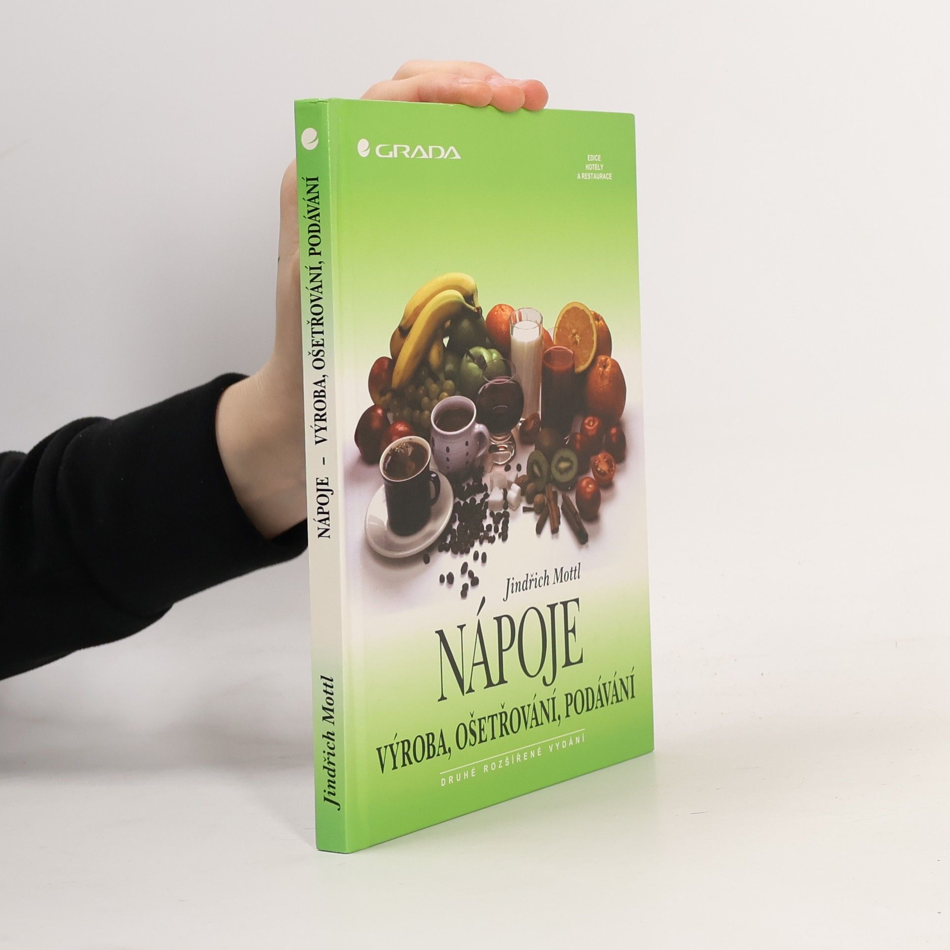 Jindřich Mottl Nápoje : výroba, ošetřování, podávání