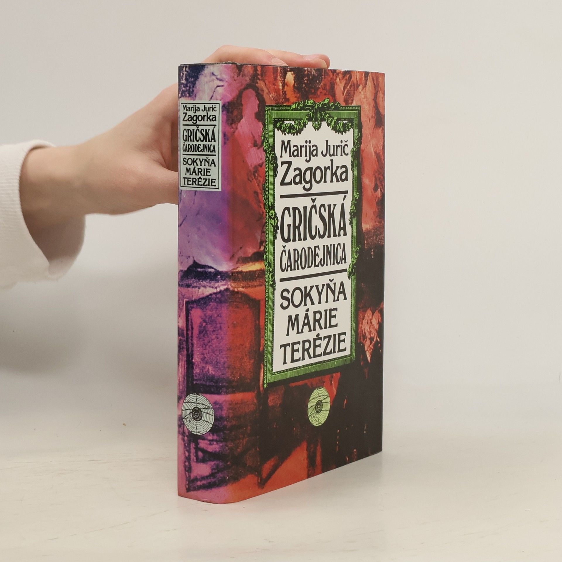 Marija Jurić Zagorka Gričská čarodejnica III. - Sokyňa Márie Terézie