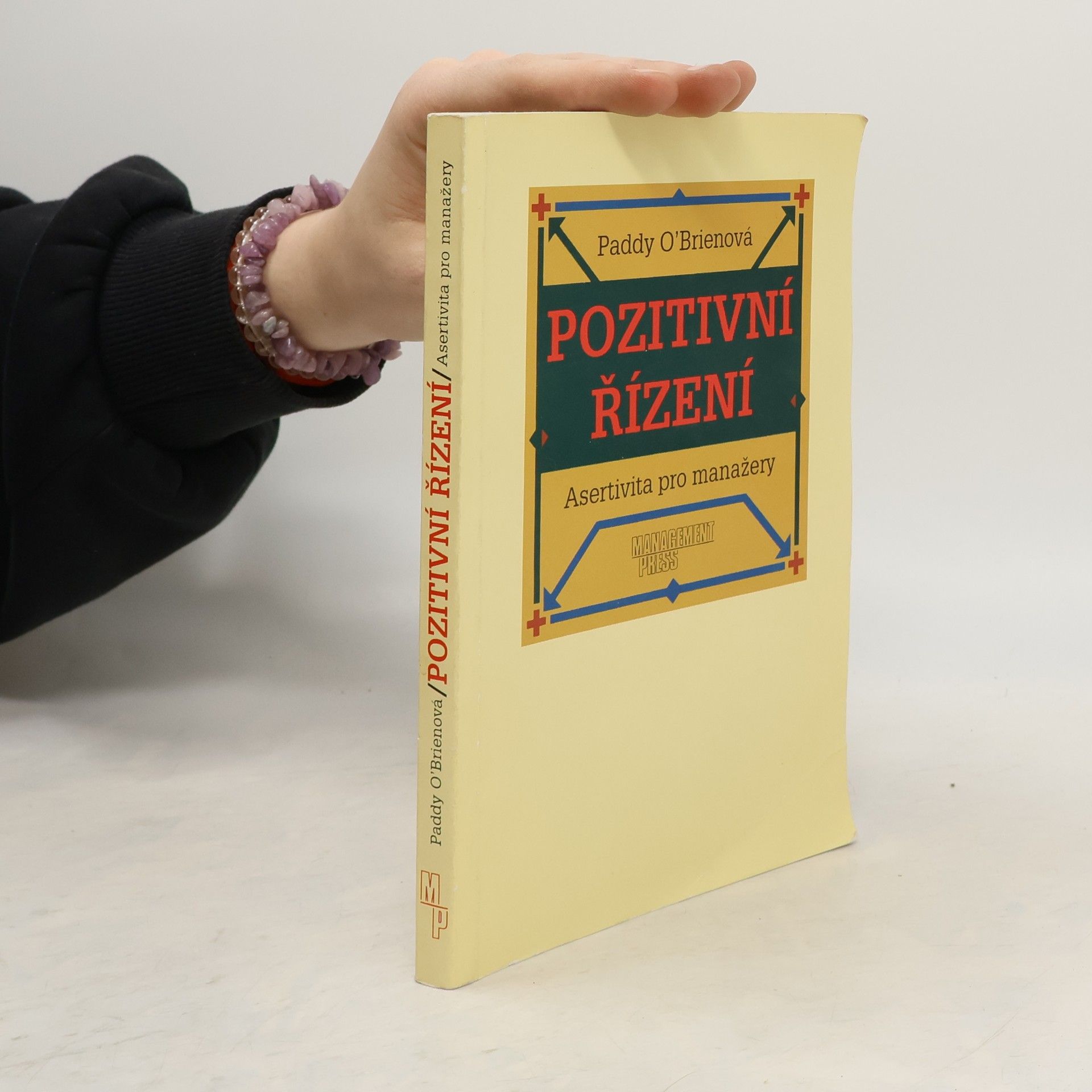Paddy O. Brien Pozitivní řízení: asertivita pro manažery