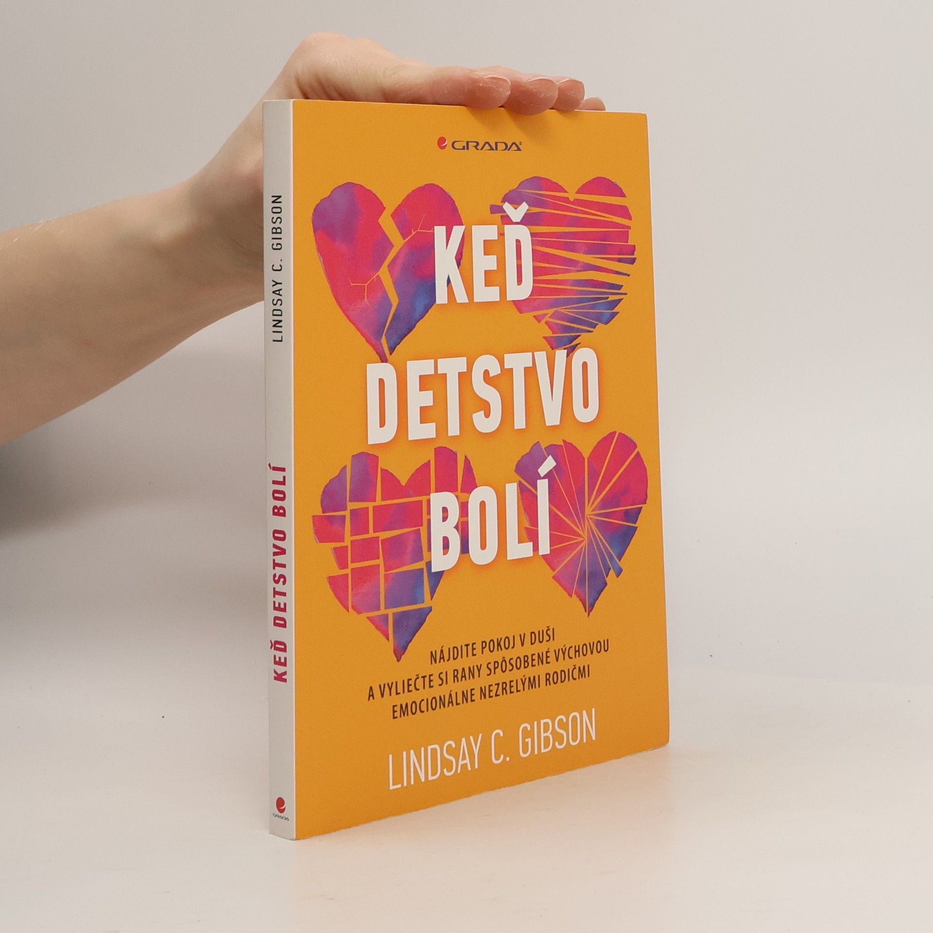 C. Lindsay Gibson Keď detstvo bolí