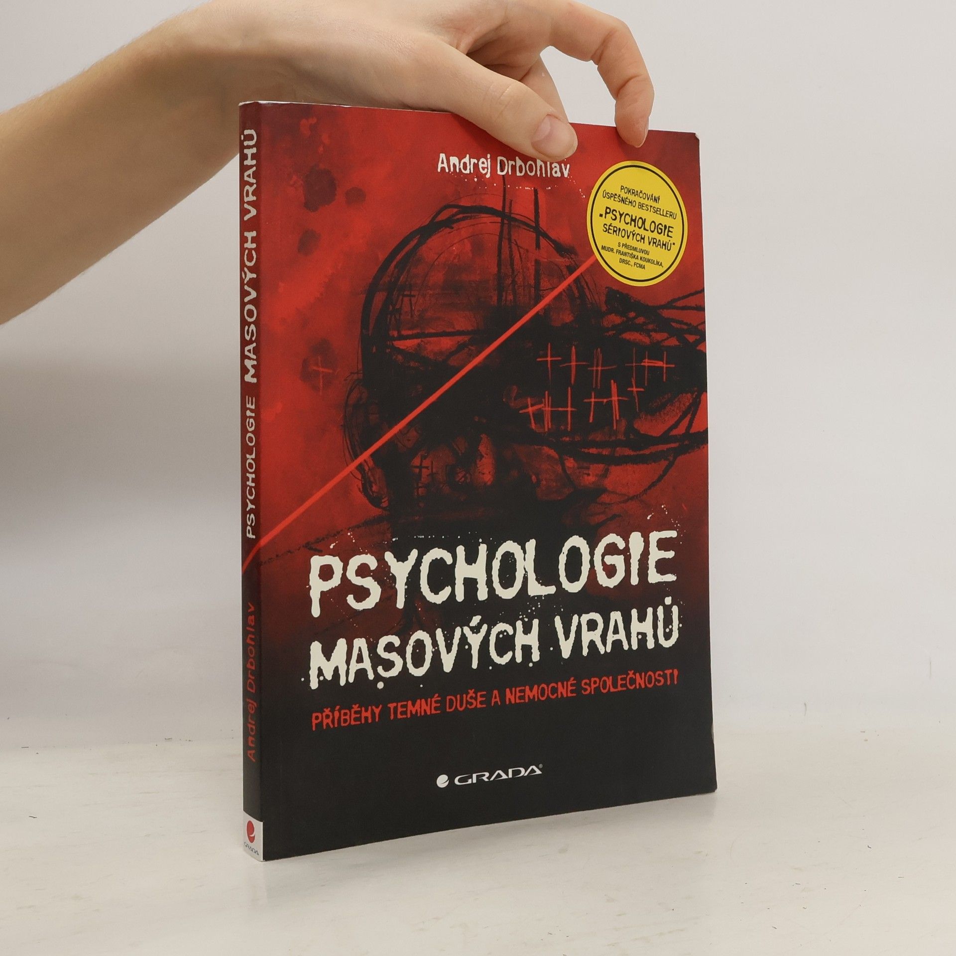 Andrej Drbohlav Psychologie masových vrahů
