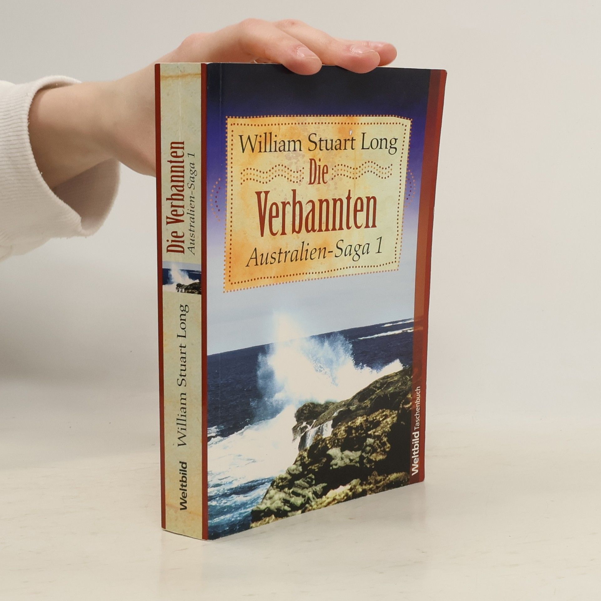 William Stuart Long Australien-Saga 1. Die Verbannten