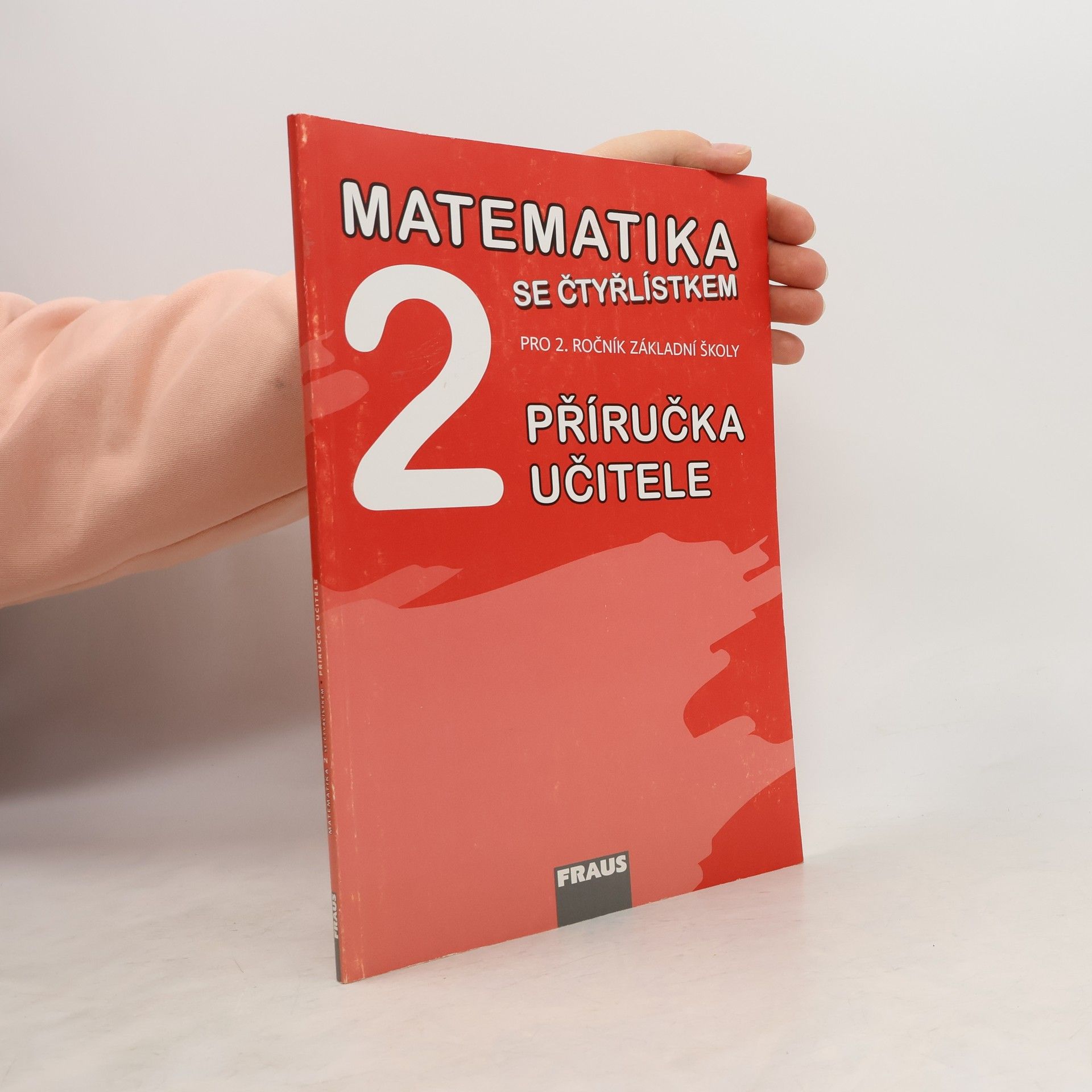 Collectif d'auteurs Matematika se Čtyřlístkem 2 - Příručka učitele