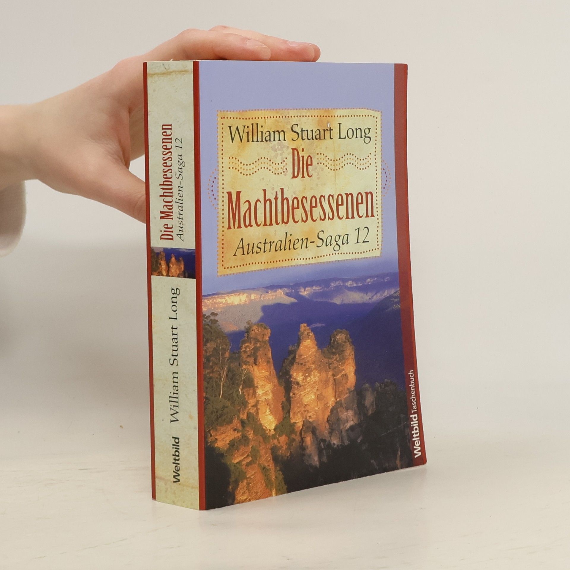 Vivian Stuart Long Australien-Saga 12. Die Machtbesessenen