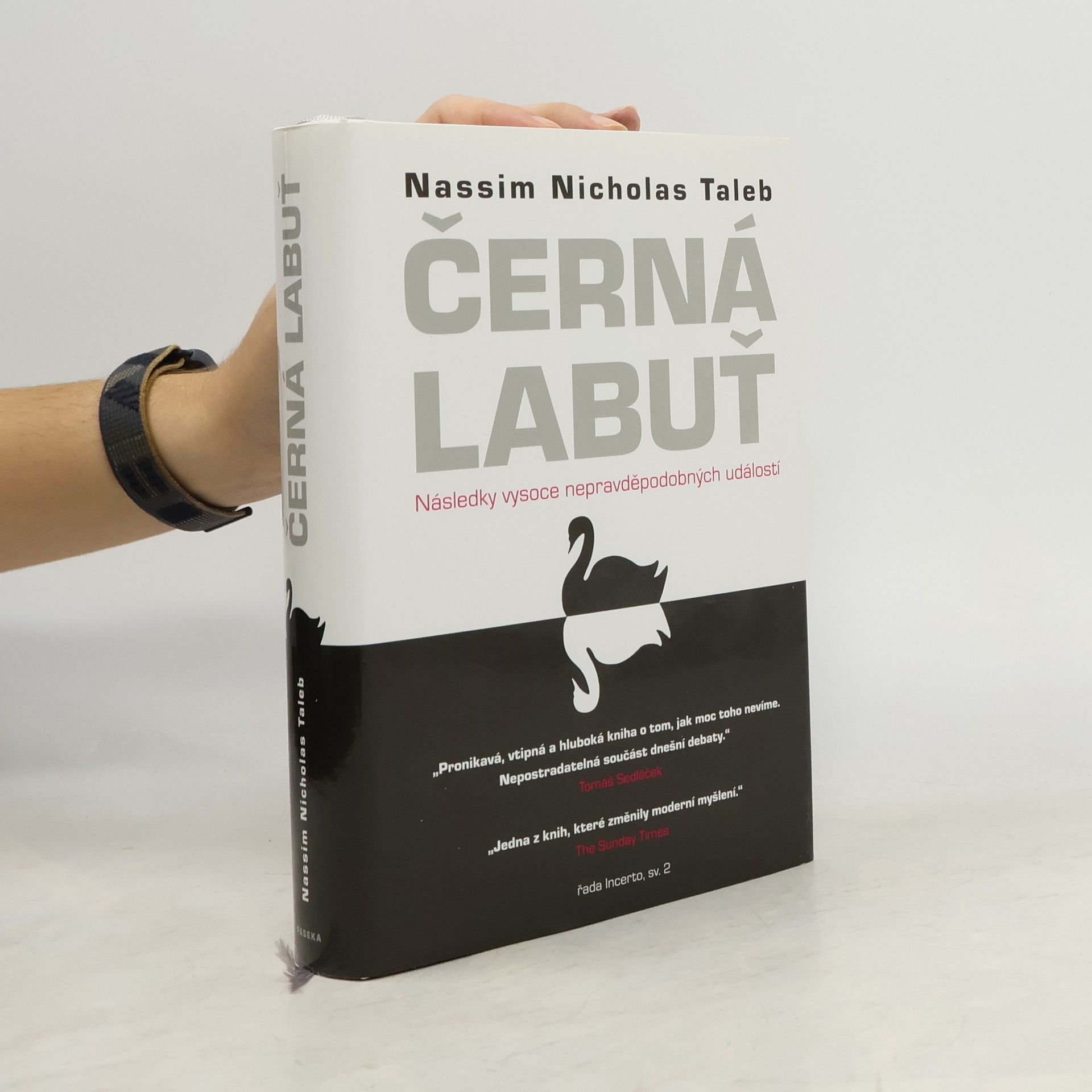 Nassim Nicholas Taleb Černá labuť. Následky vysoce nepravděpodobných událostí