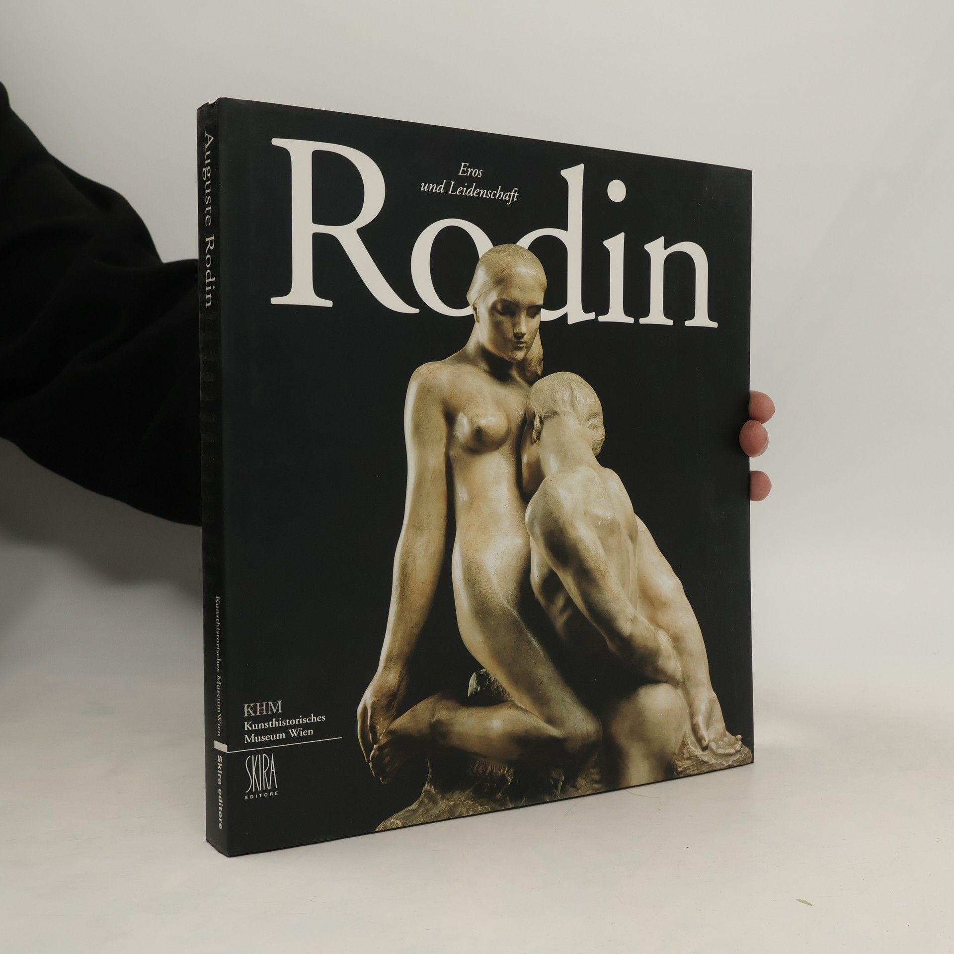 Auguste Rodin Auguste Rodin. Eros und Leidenschaft