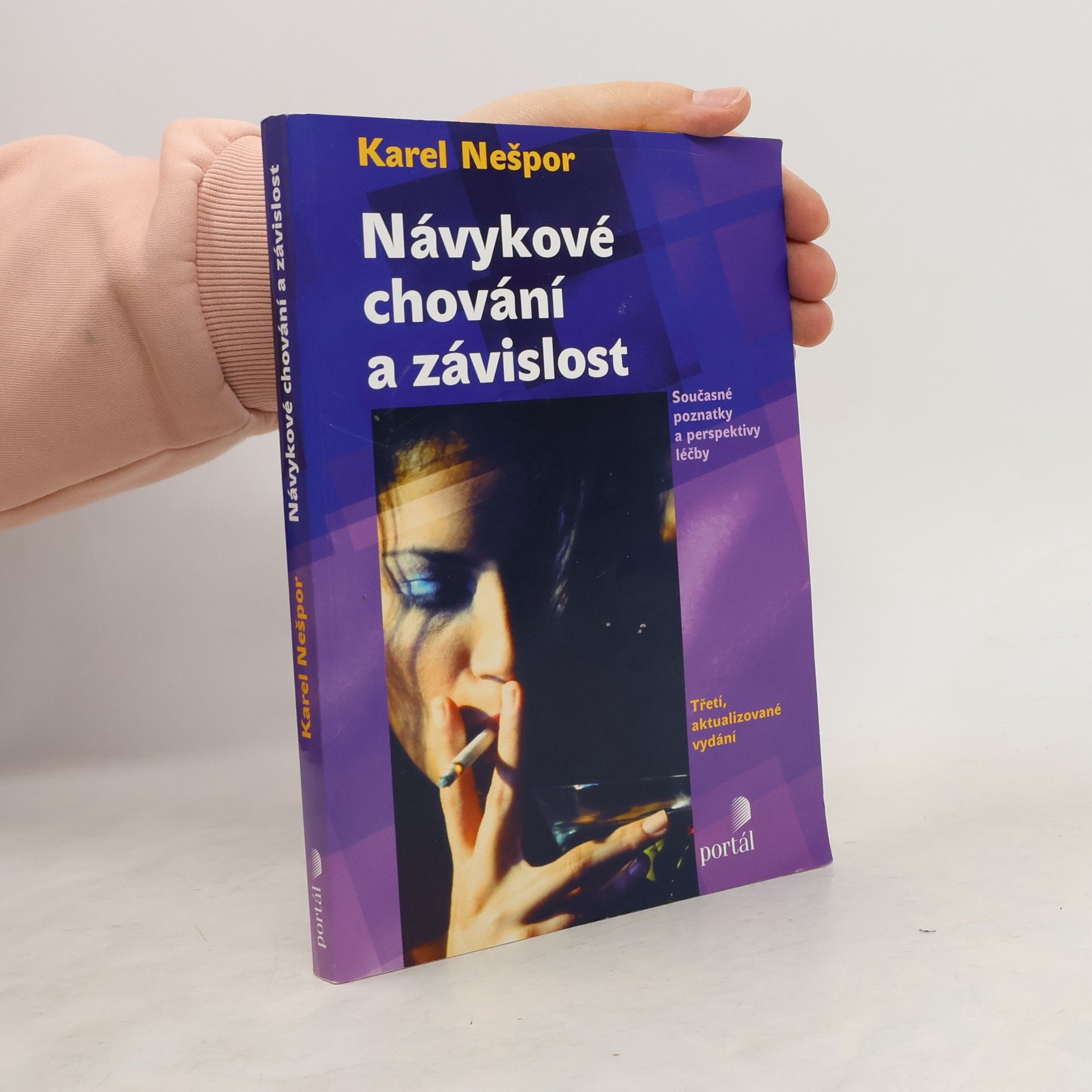 Karel Nešpor Návykové chování a závislost