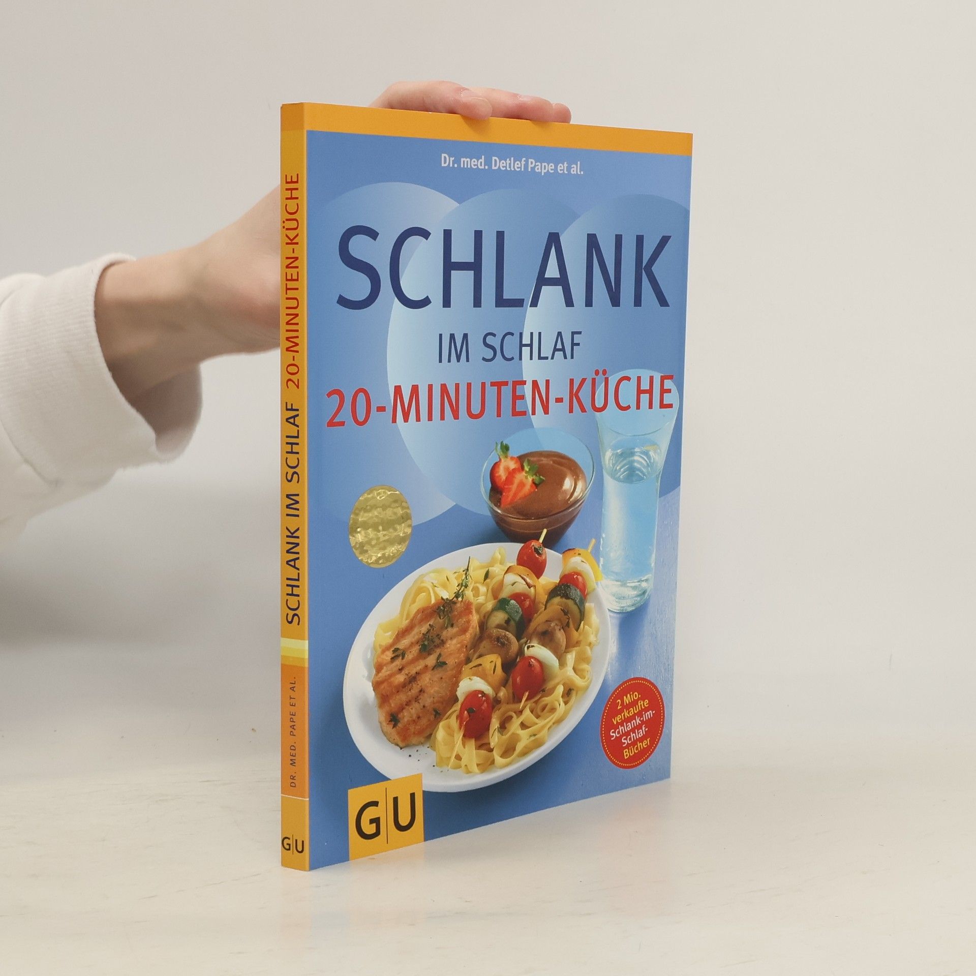 Detlef Pape Schlank im Schlaf. 20-Minuten-Küche