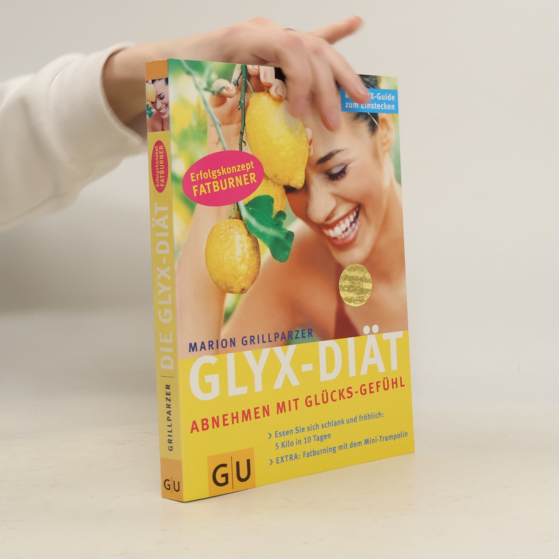 Marion Grillparzer Glyx-Diät. Abnehmen mit Glücks-Gefühl