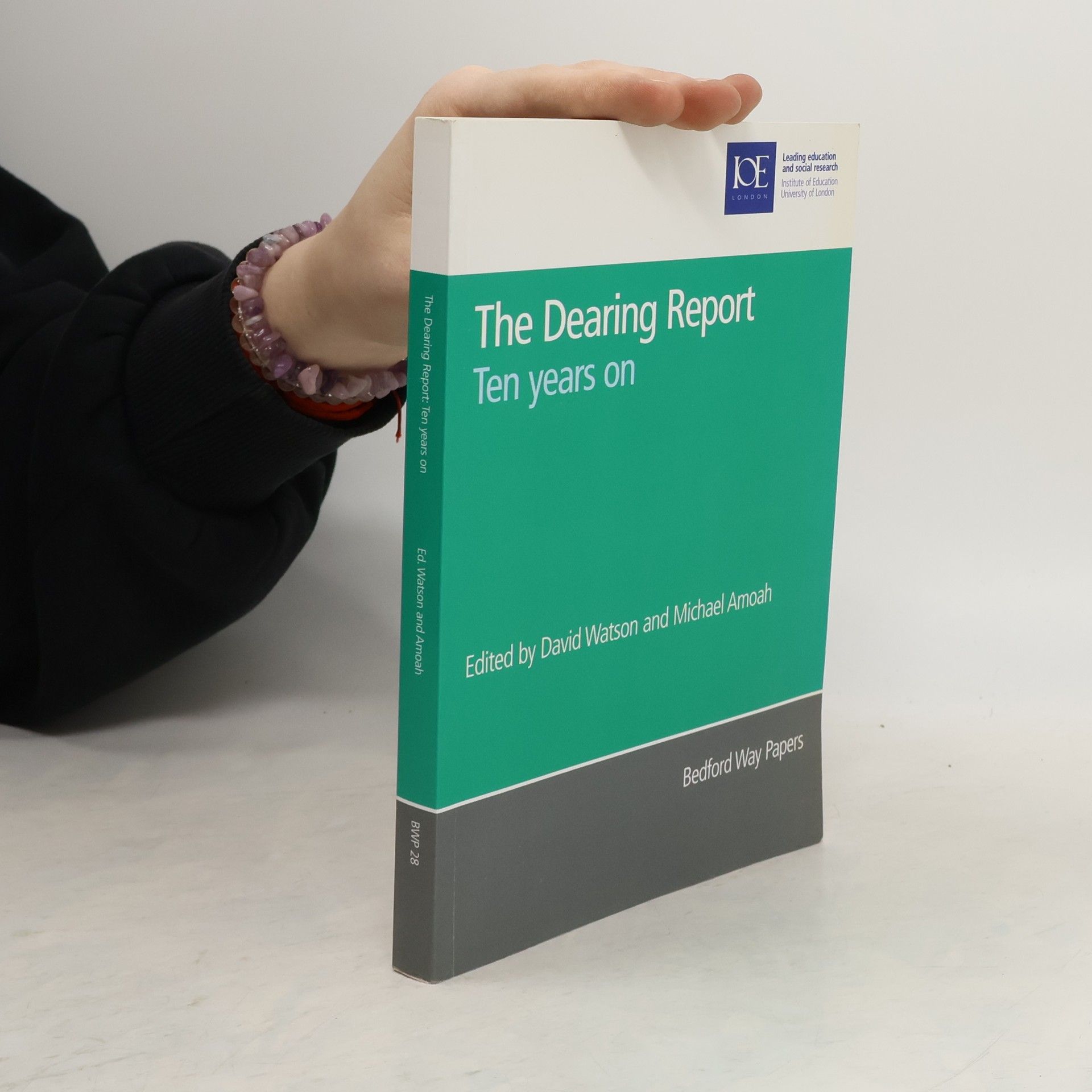 David Watson Bedford Way Papers - 28: The Dearing Report