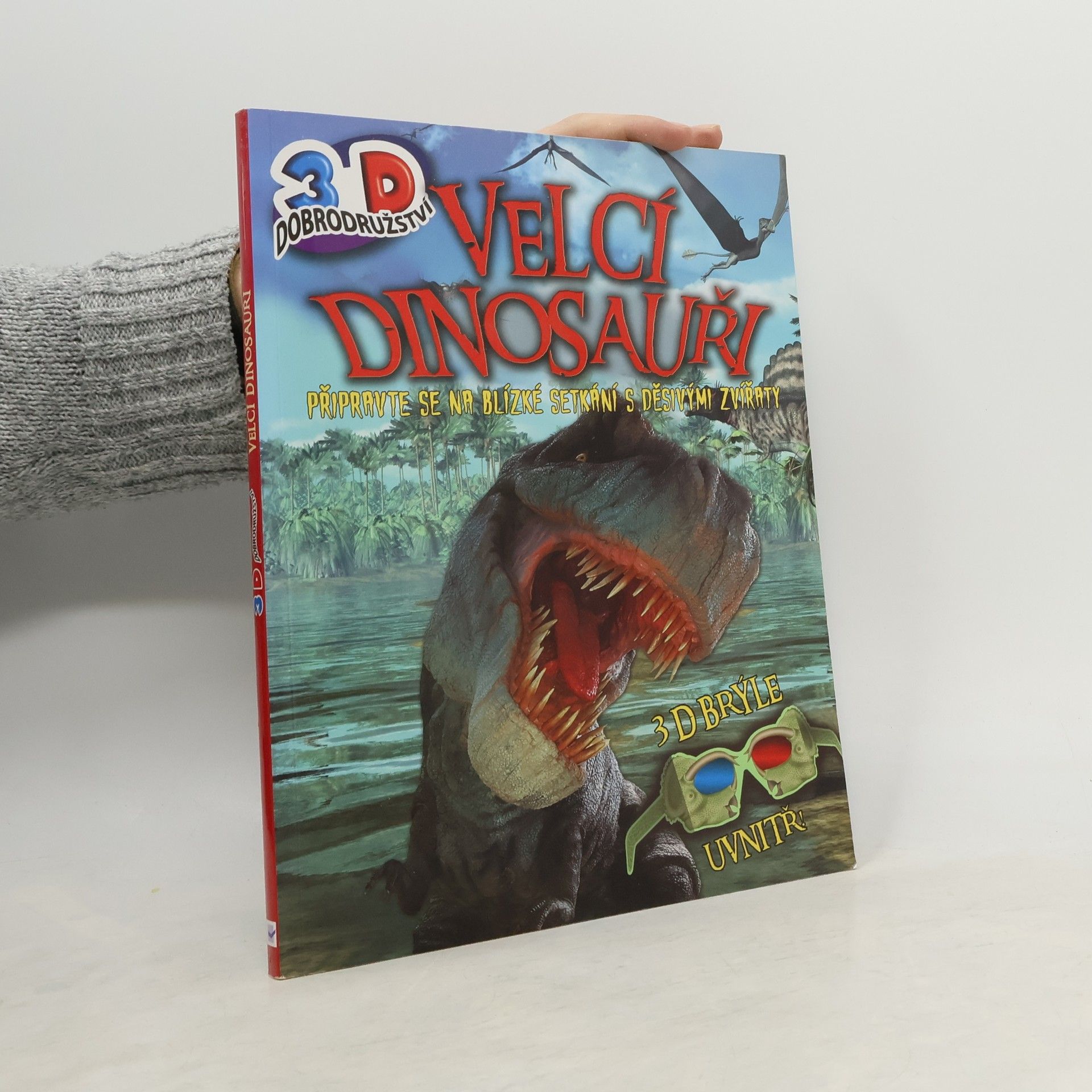 Various authors Velcí dinosauři - 3D dobrodružství
