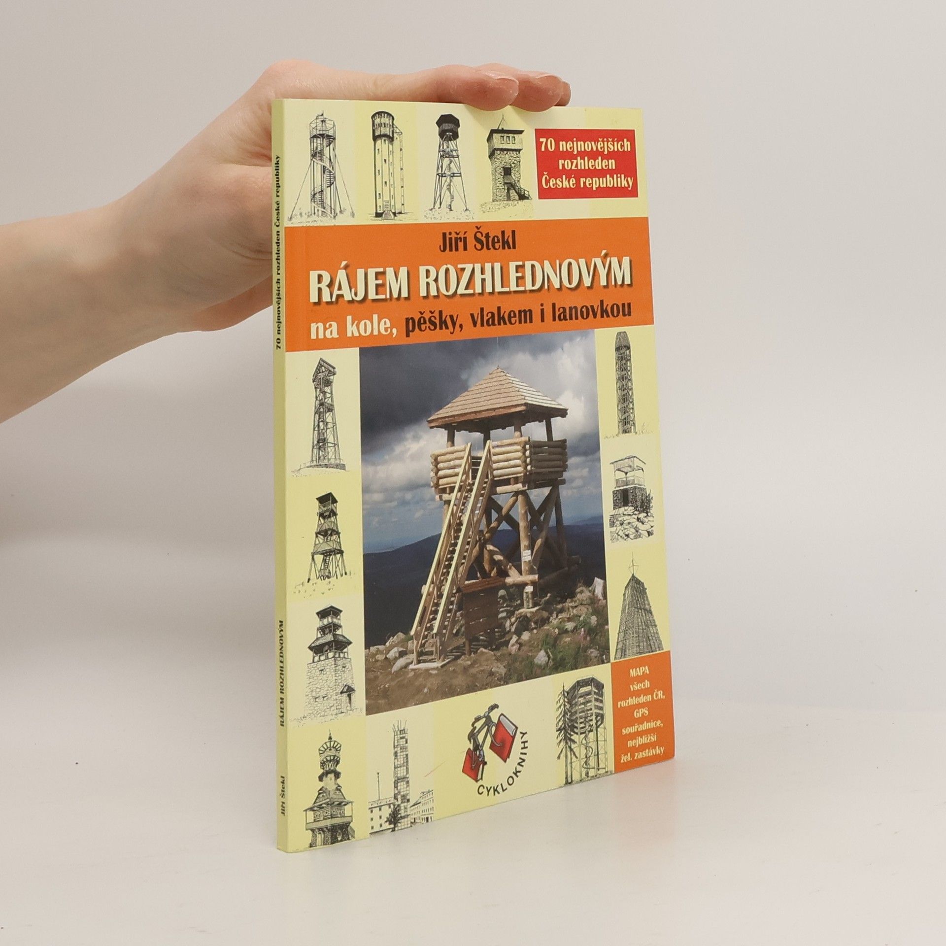 Jiří Štekl Rájem rozhlednovým